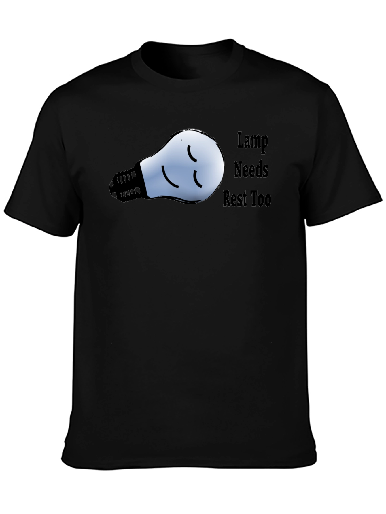 Funny Lamp Needs Rest Too Black T-Shirt