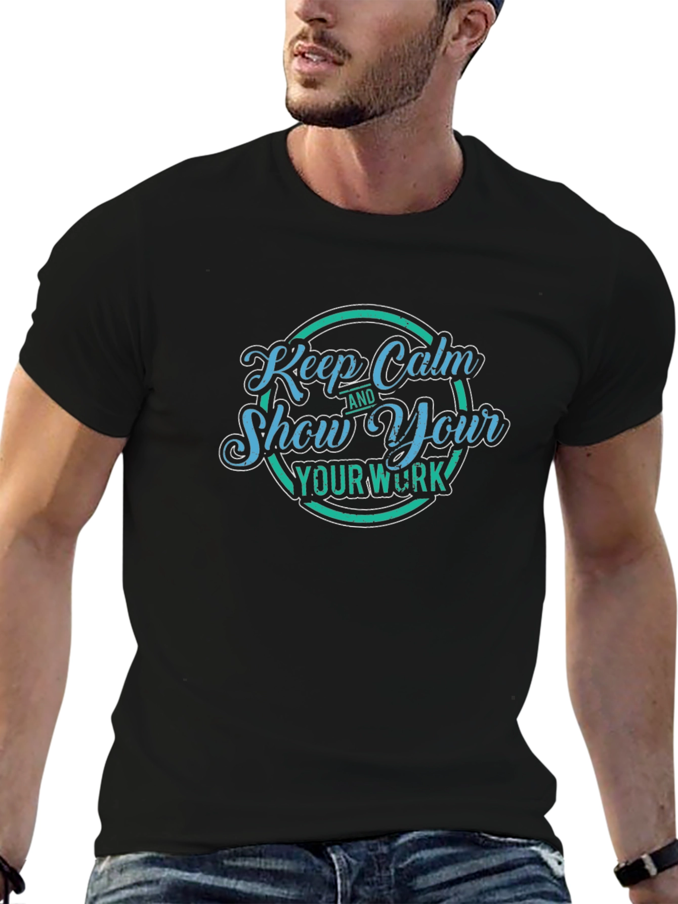 Keep Calm and Show Your Work T-Shirt