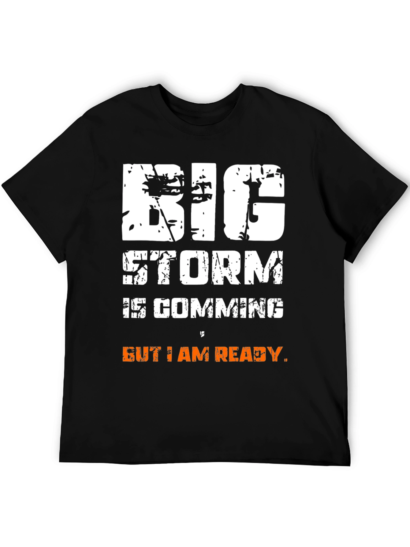 Big Storm Ready T-Shirt