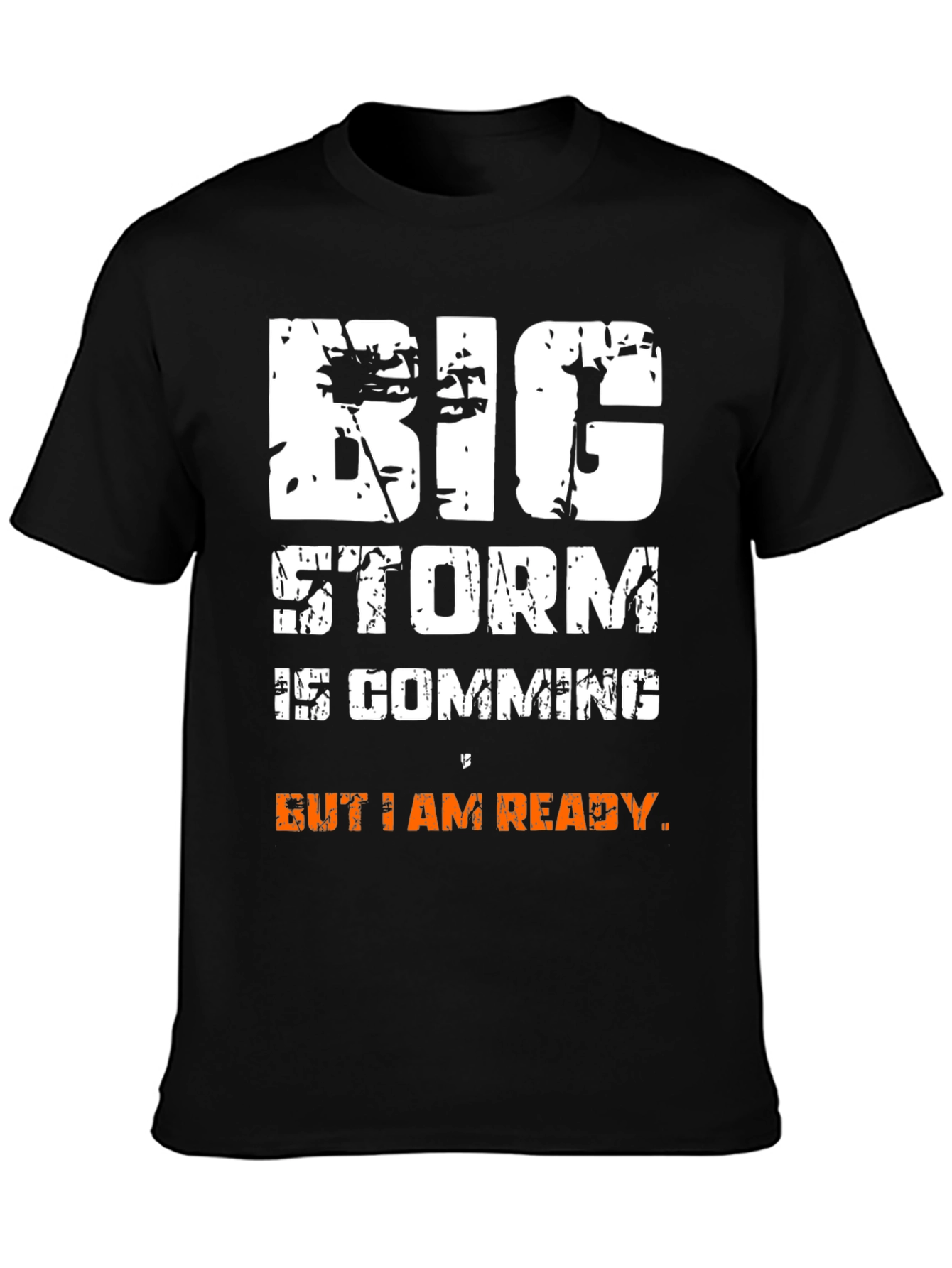 Big Storm Ready T-Shirt
