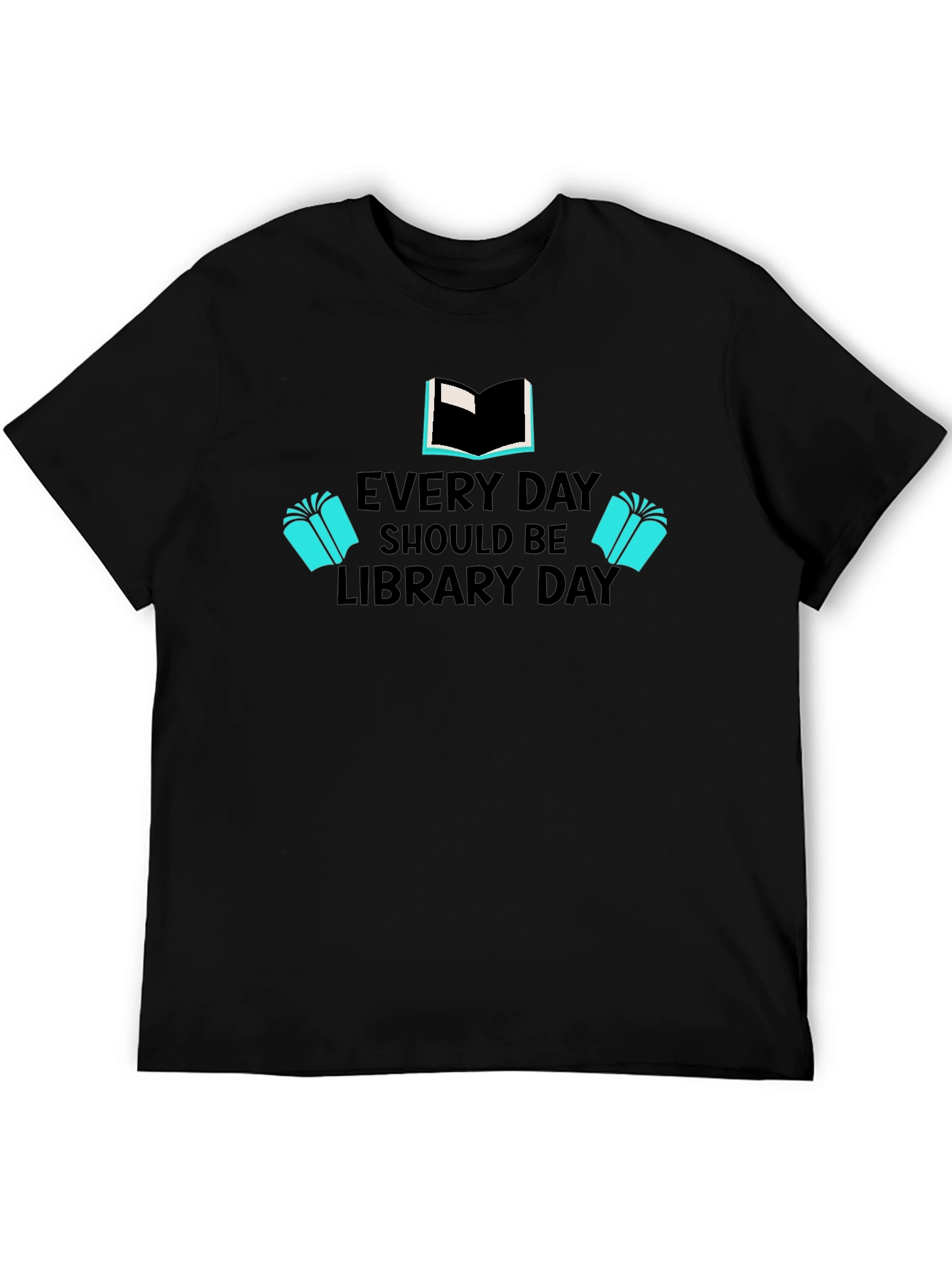 Every Day Should Be Library Day T-Shirt