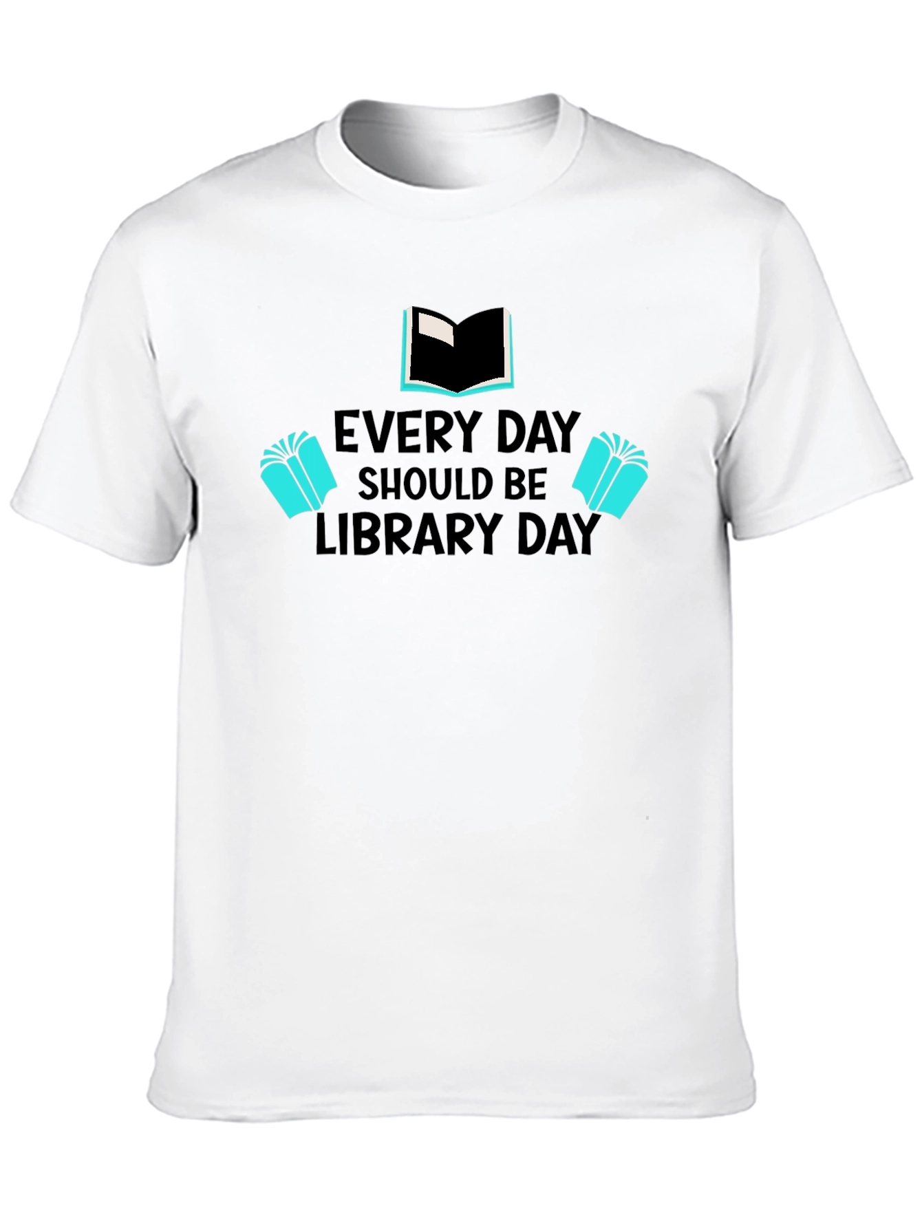 Every Day Should Be Library Day T-Shirt