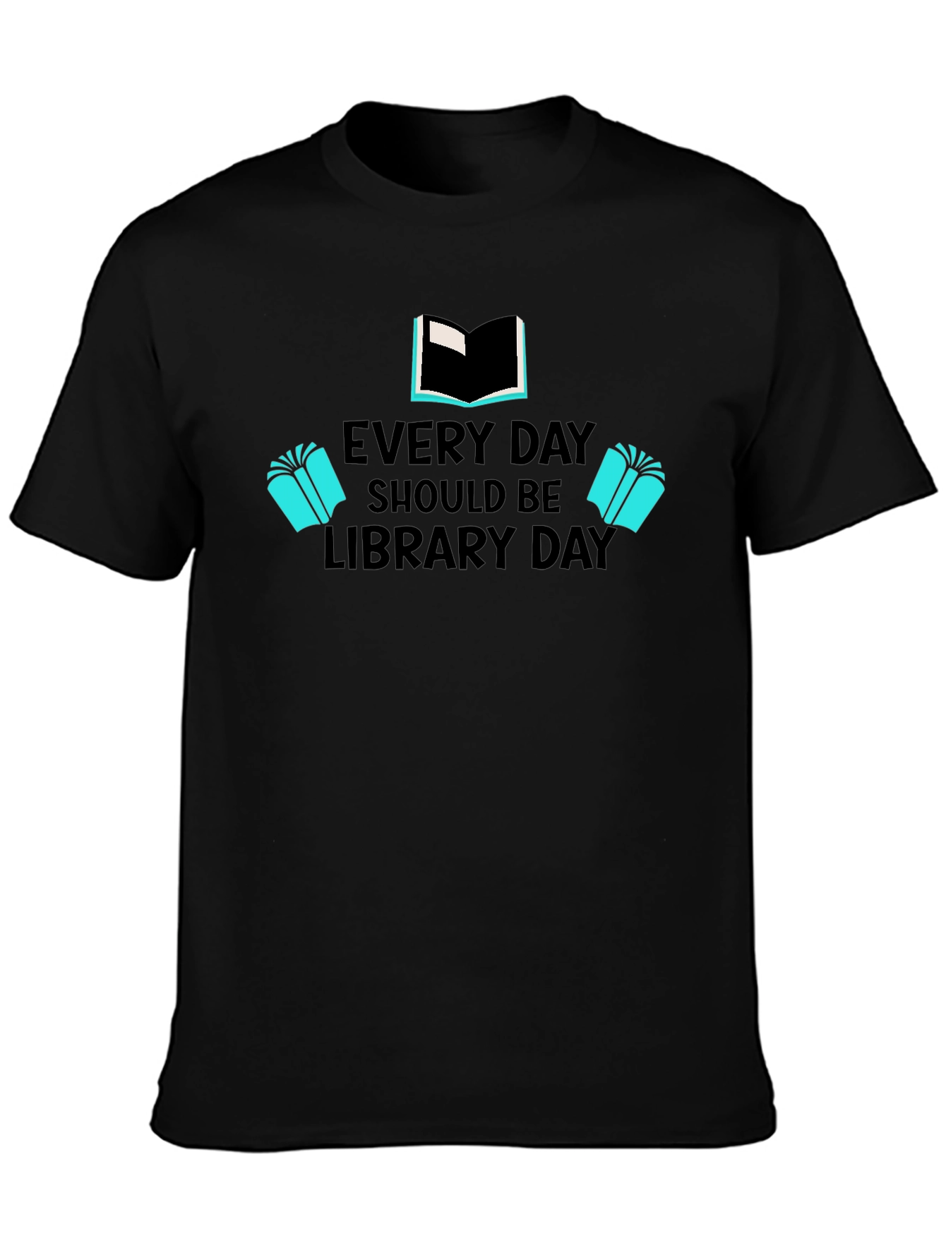 Every Day Should Be Library Day T-Shirt