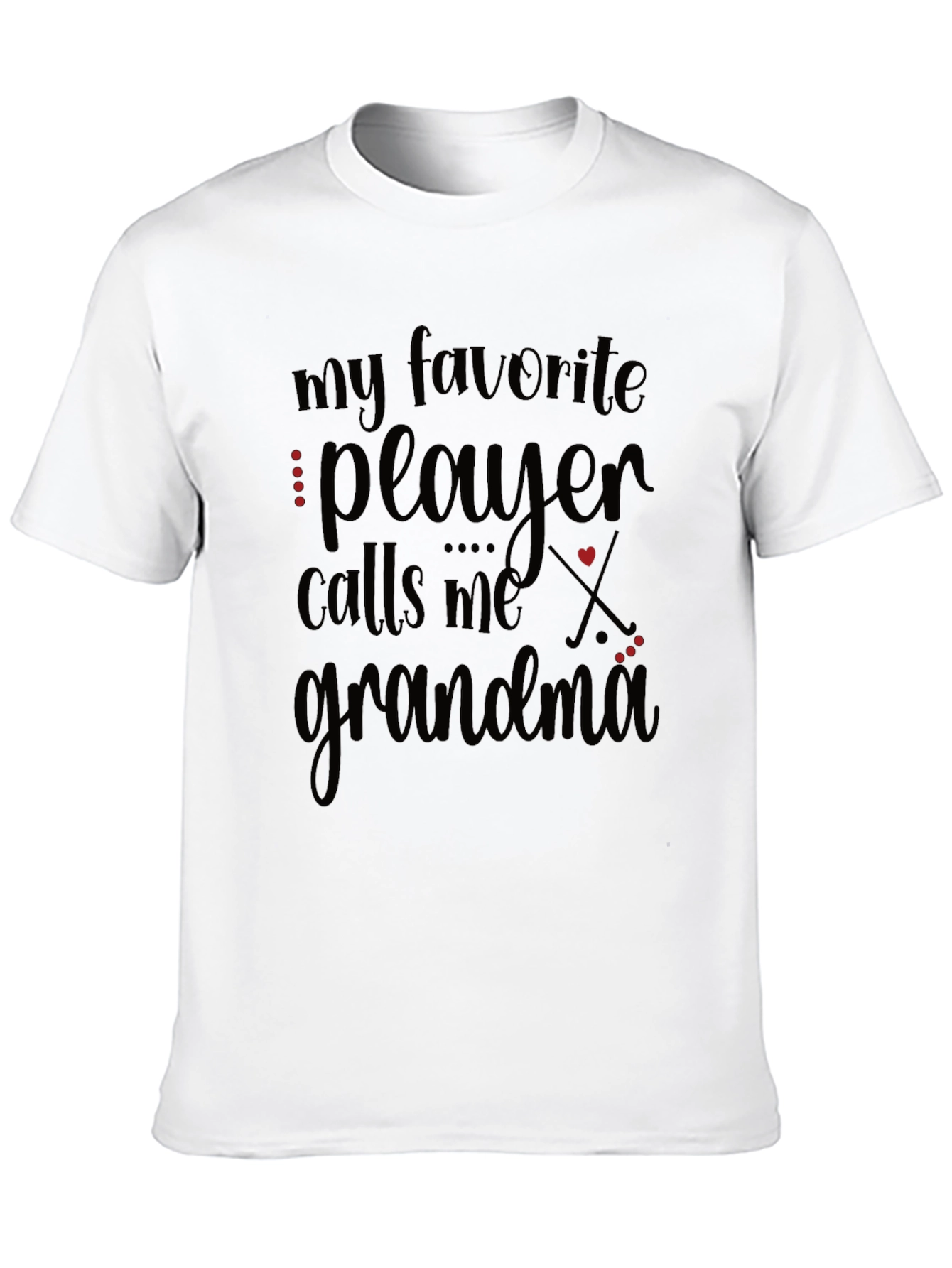 My Favorite Player Calls Me Grandma Black Tee