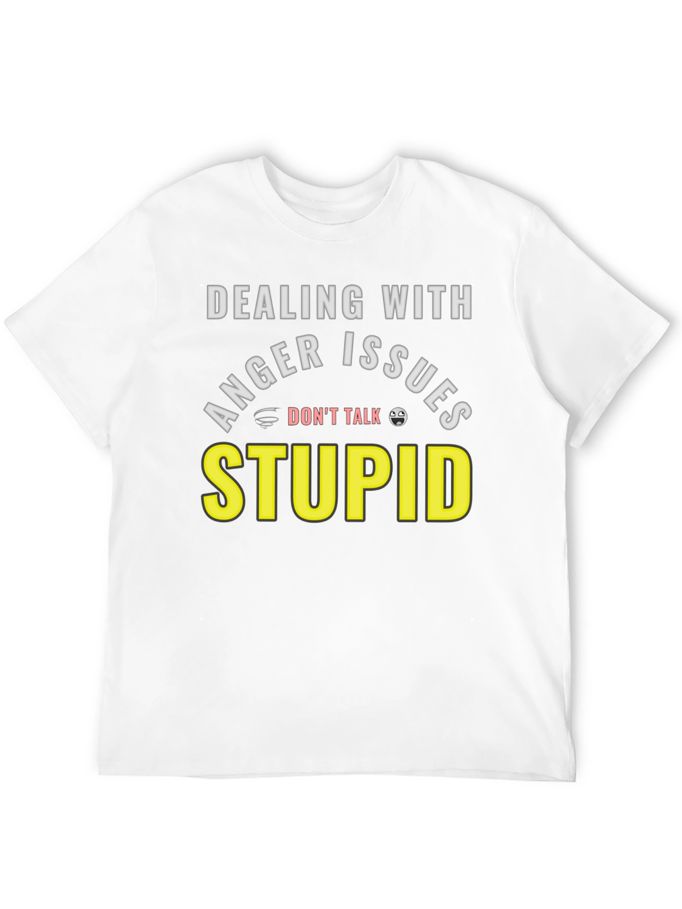 Dealing With Anger Issues Graphic Tee