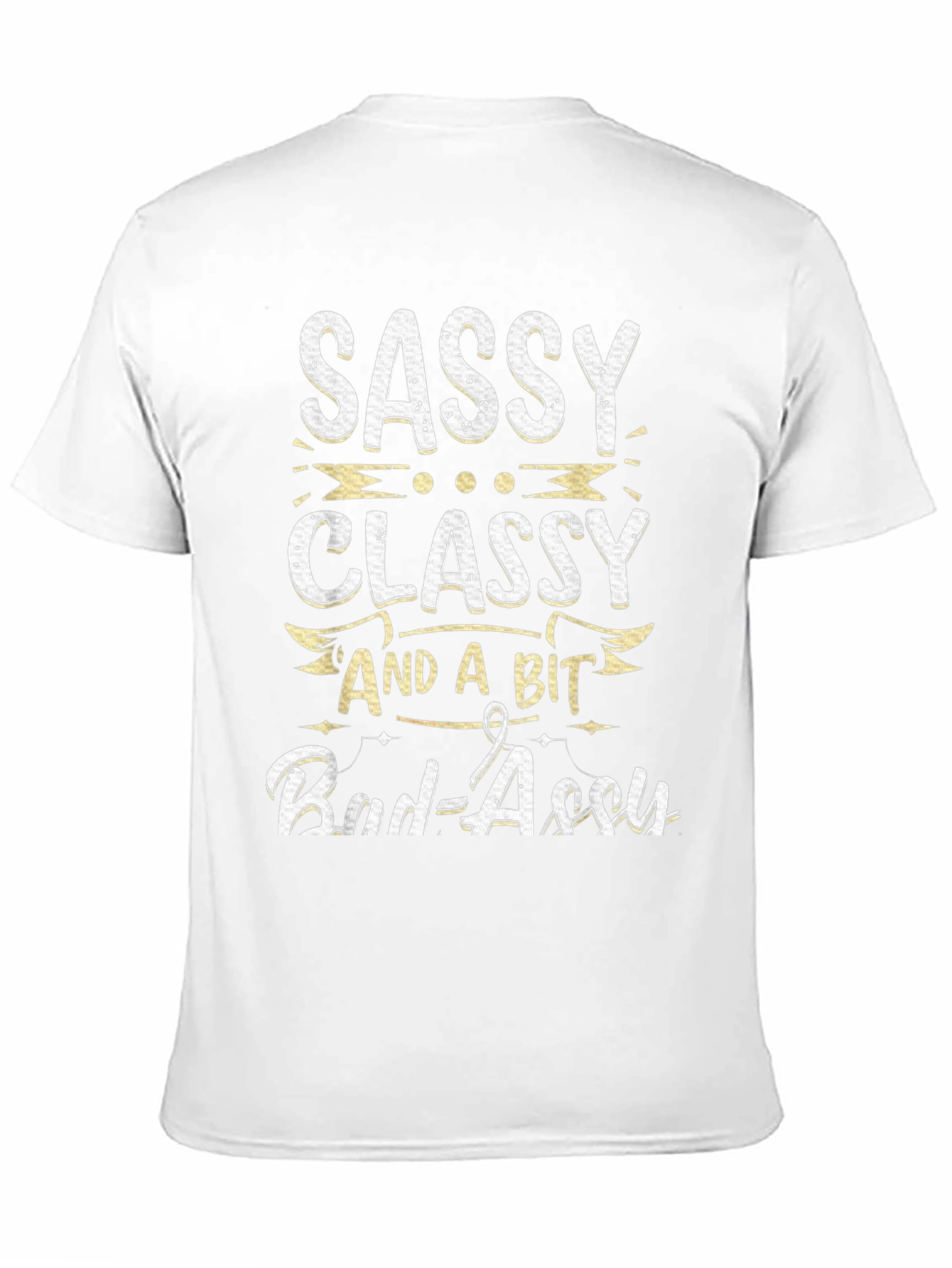Sassy Classy Bad-Assy Graphic T-Shirt