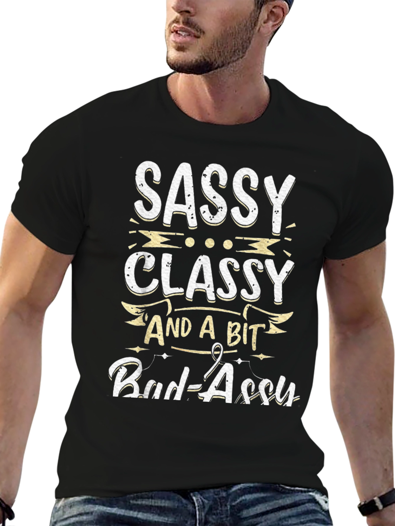 Sassy Classy Bad-Assy Graphic T-Shirt