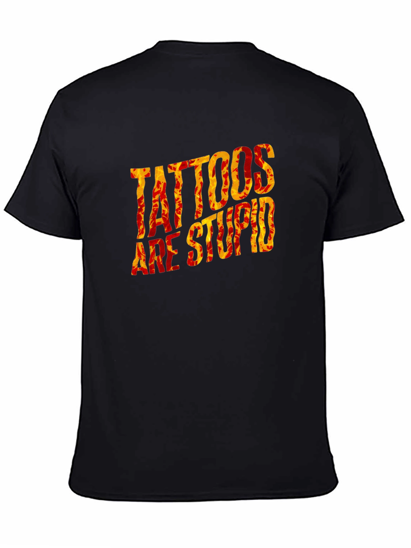 Tattoos Are Stupid Graphic Black T-Shirt
