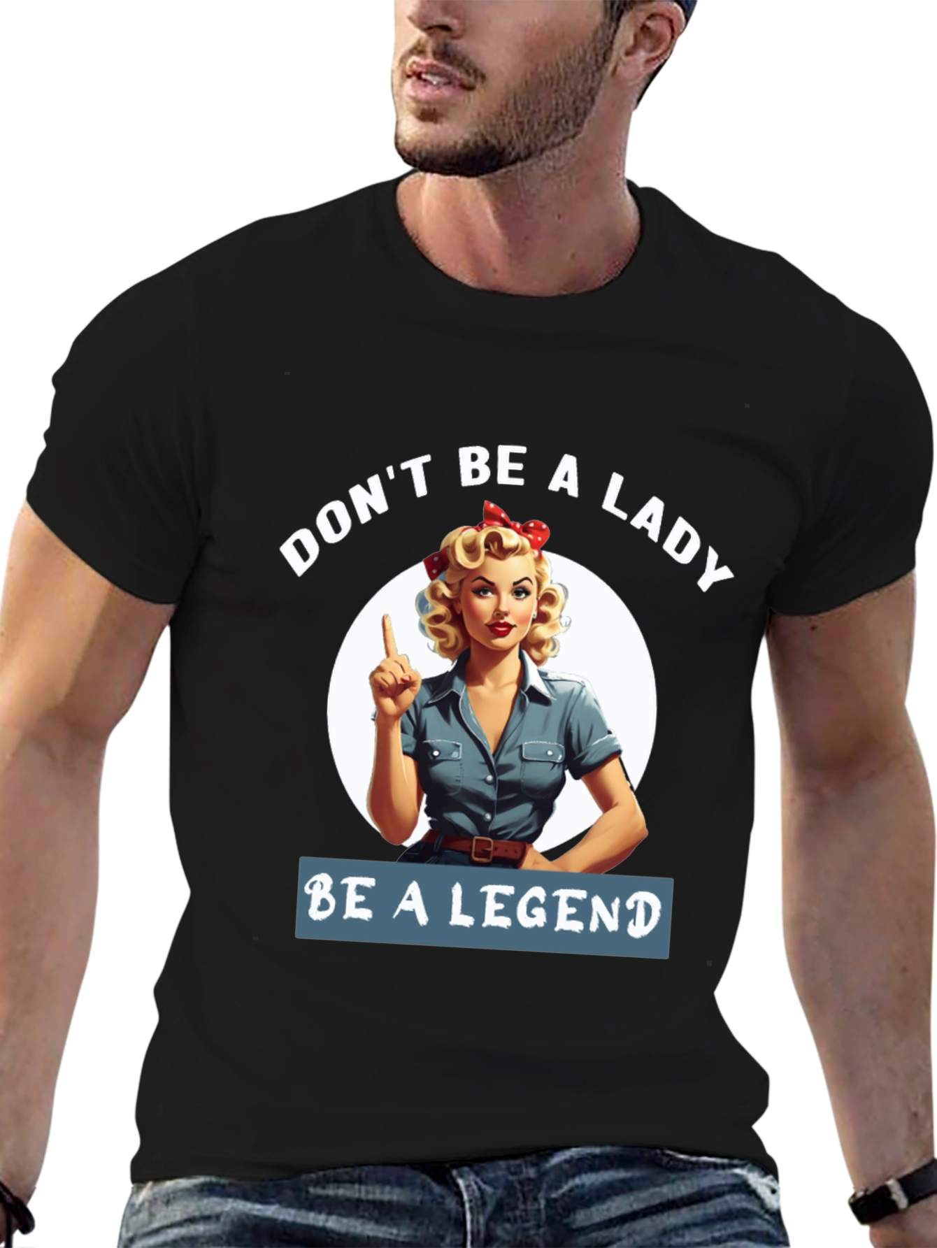 Be a Legend T-Shirt - Retro Rosie the Riveter