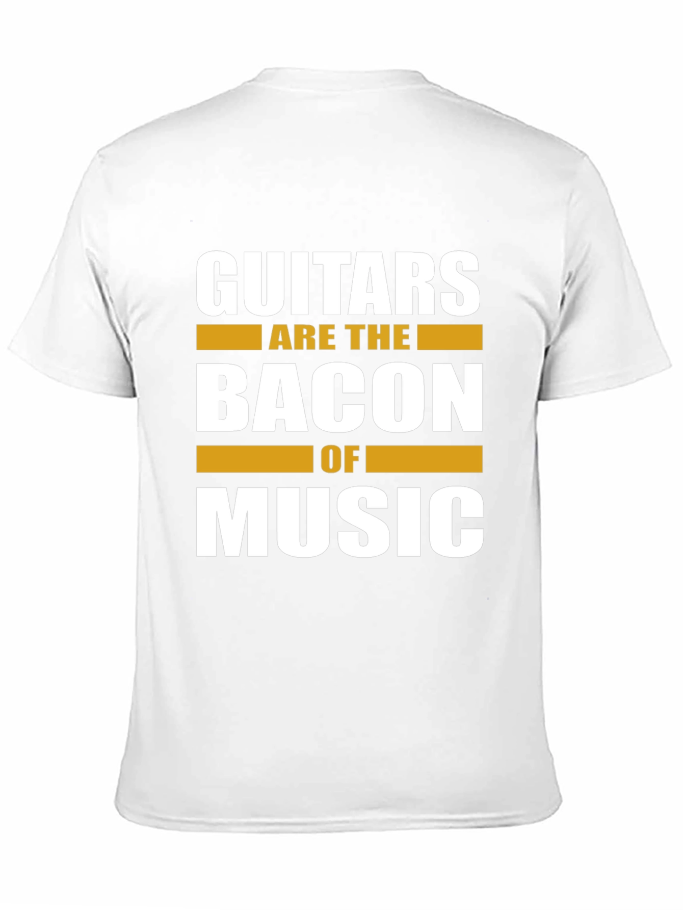 Guitars Are The Bacon Of Music T-Shirt