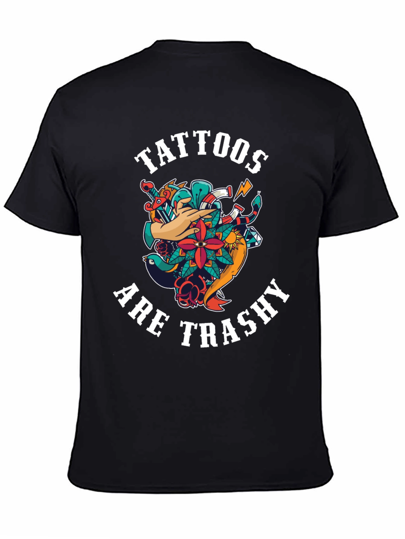 Tattoos Are Trashy Graphic T-Shirt