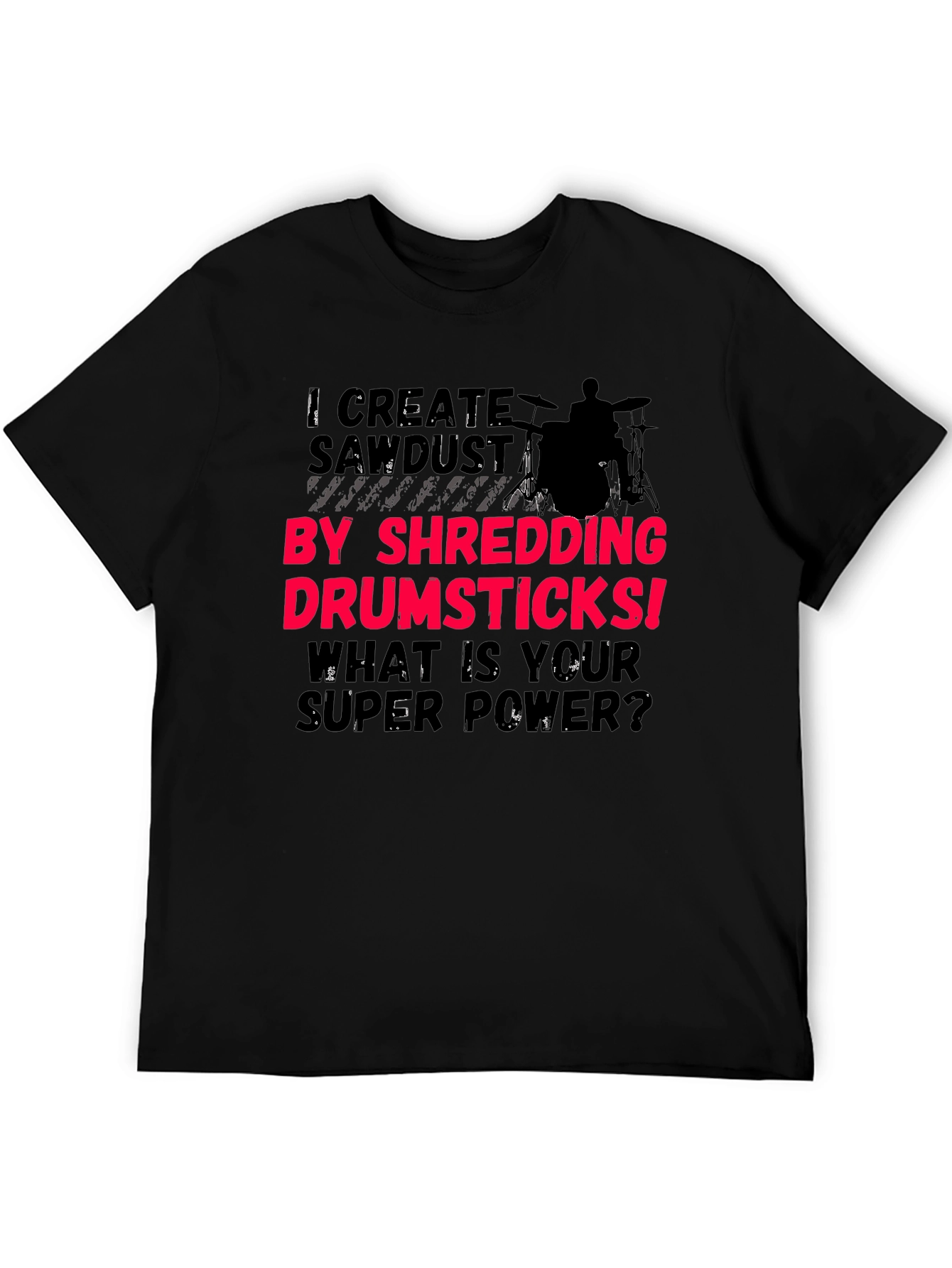 Drummer Super Power T-Shirt