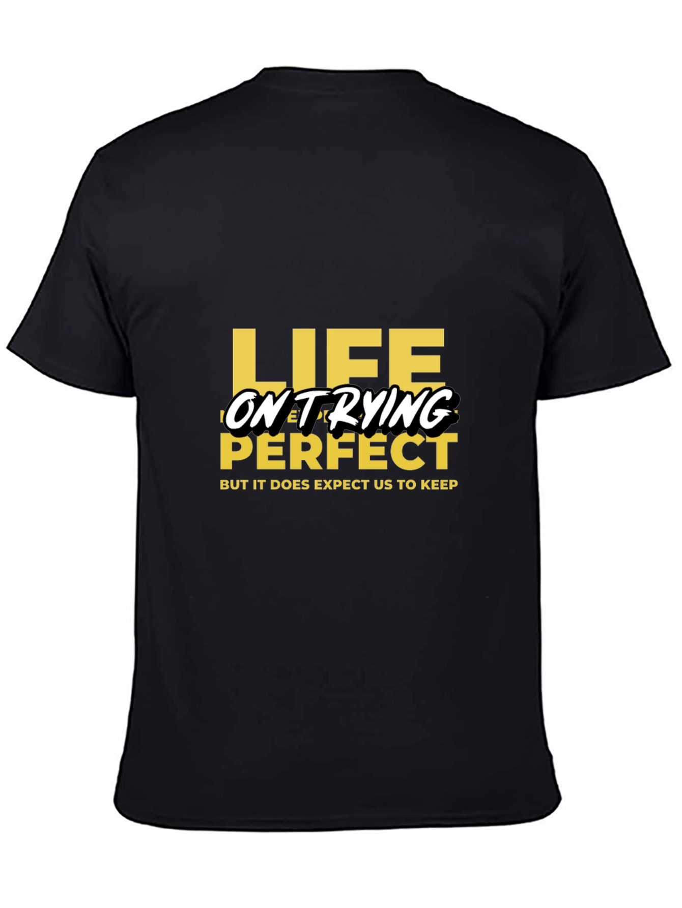 Life on Trying - Black Graphic Tee