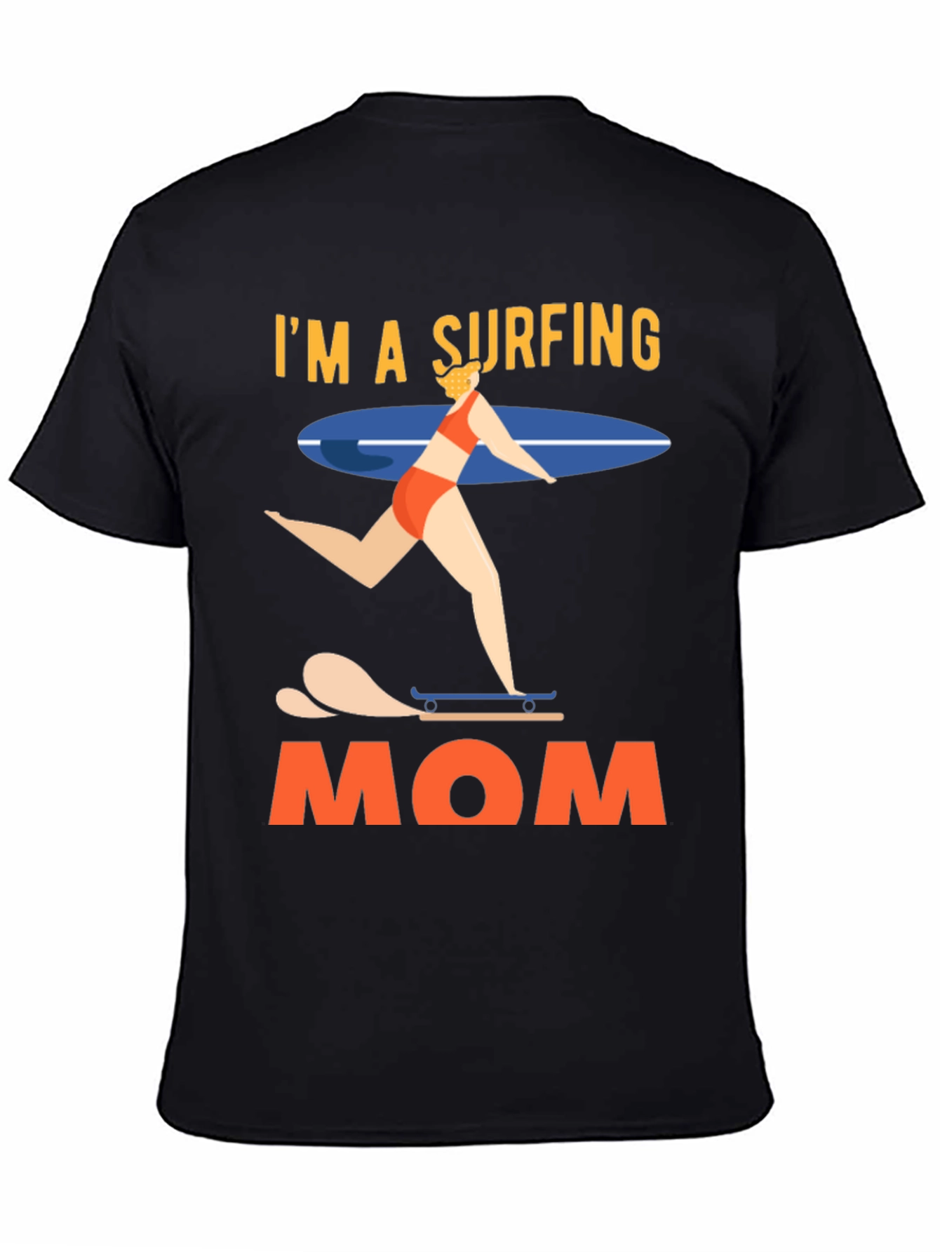 Im a Surfing Mom Graphic T-Shirt