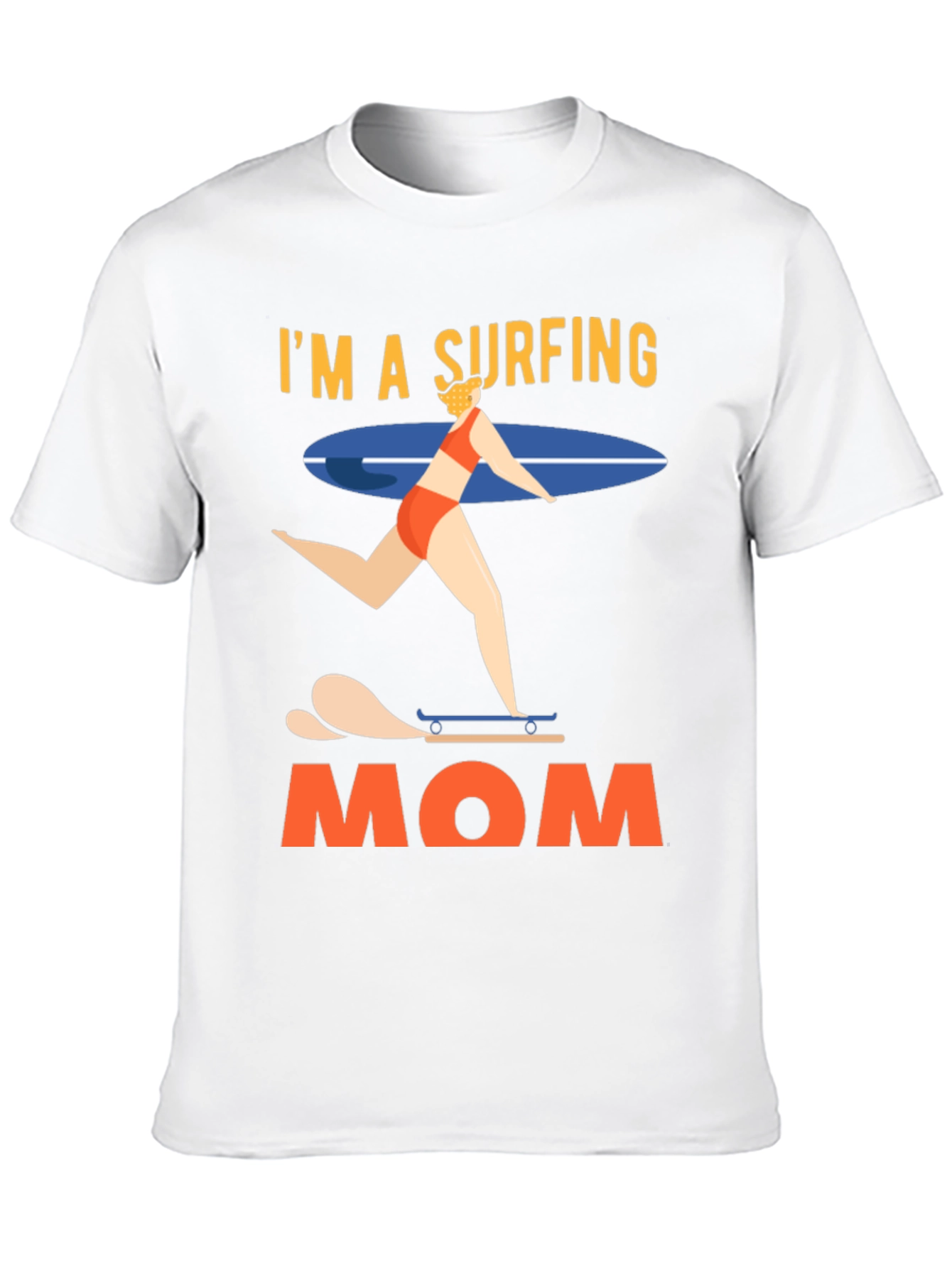 Im a Surfing Mom Graphic T-Shirt