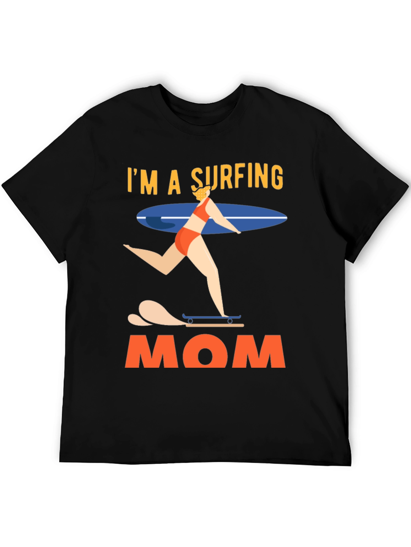 Im a Surfing Mom Graphic T-Shirt