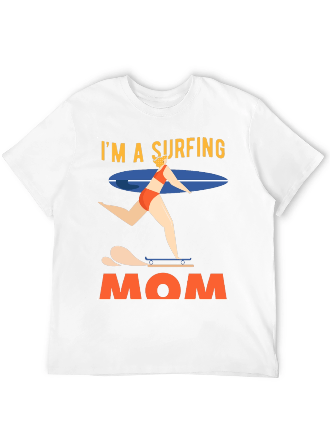 Im a Surfing Mom Graphic T-Shirt