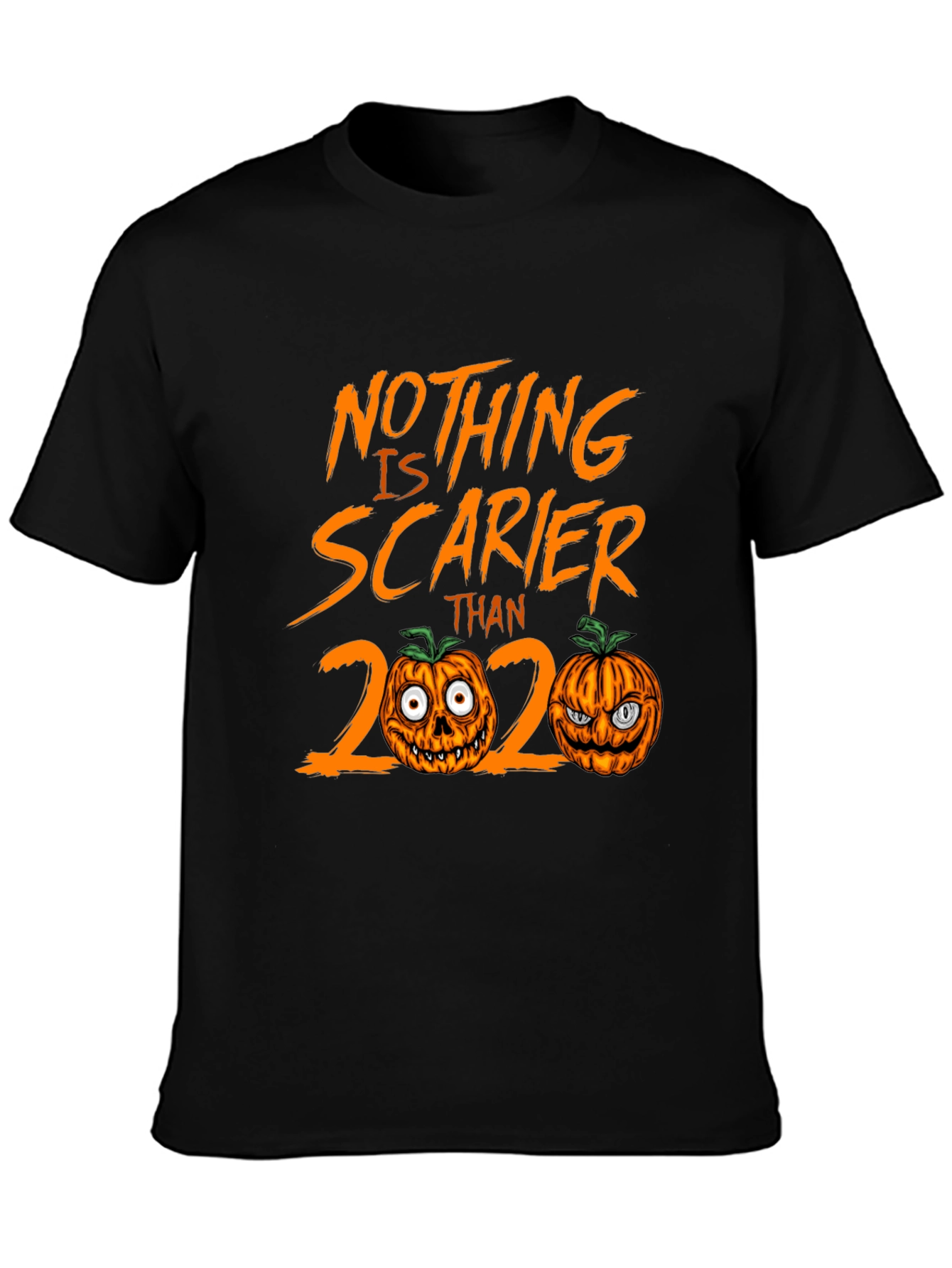 Nothing is Scarier Than 2020 Halloween T-Shirt