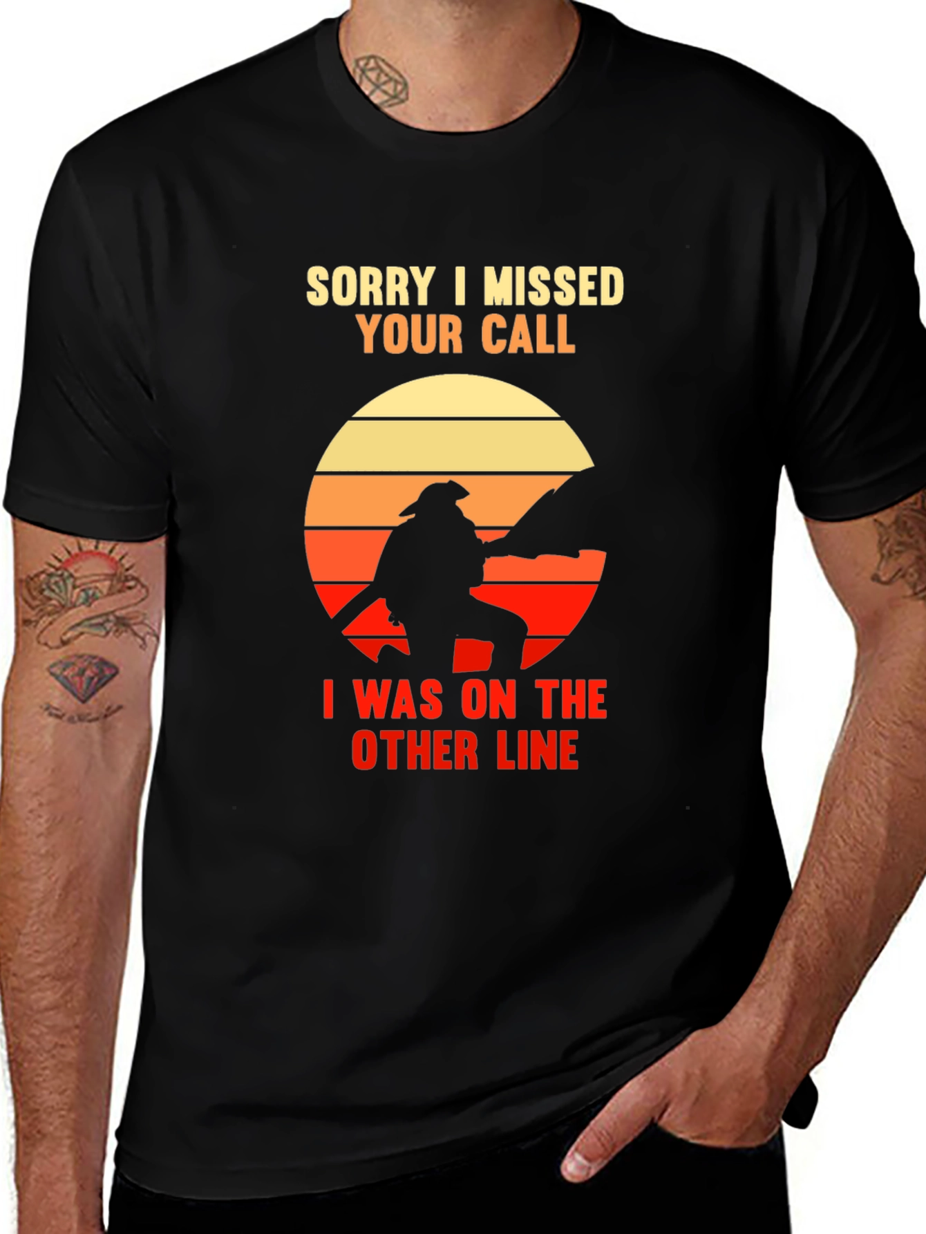 Sorry I Missed Your Call Firefighter Graphic Tee