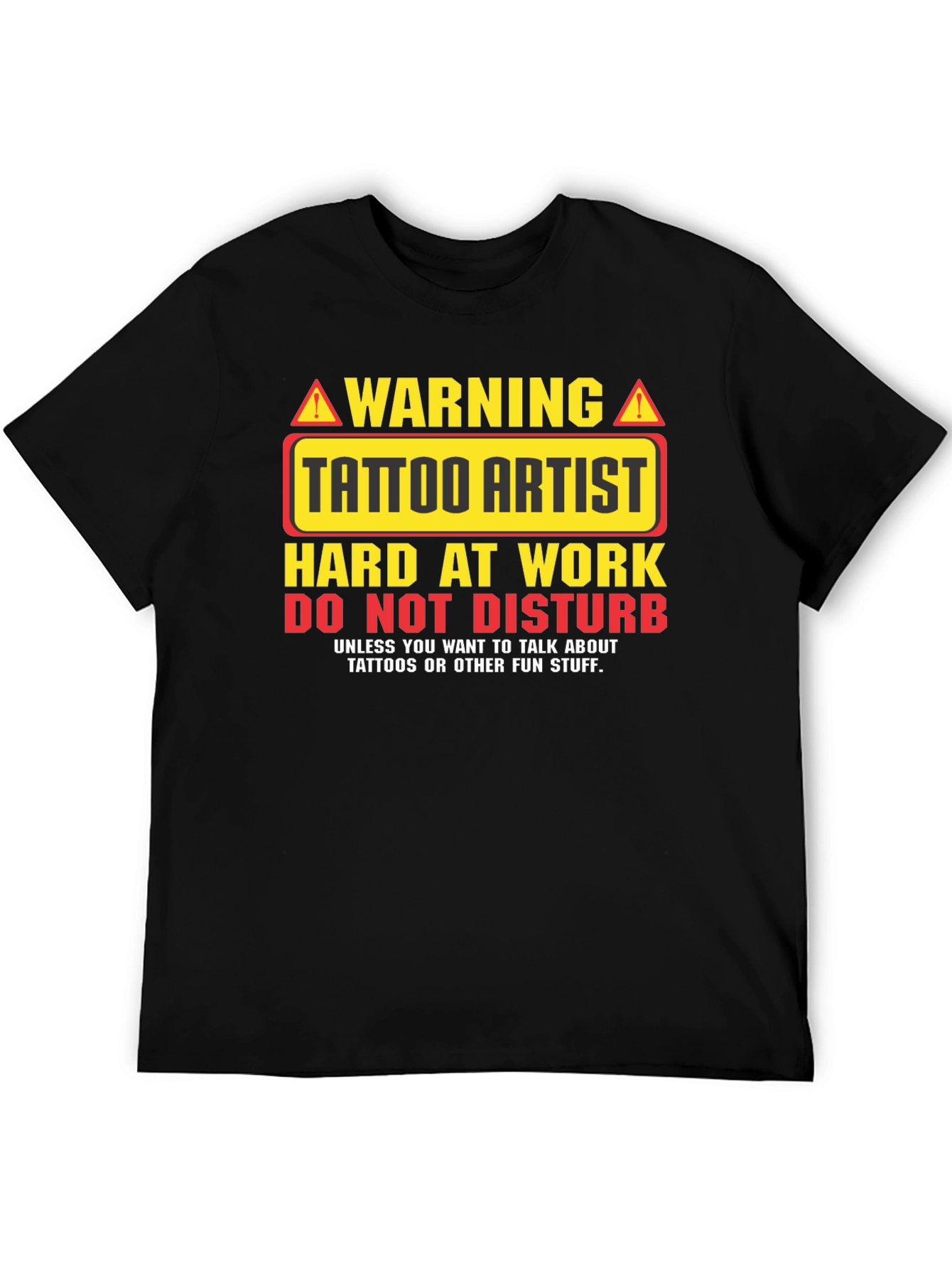 Tattoo Artist Warning Graphic T-Shirt