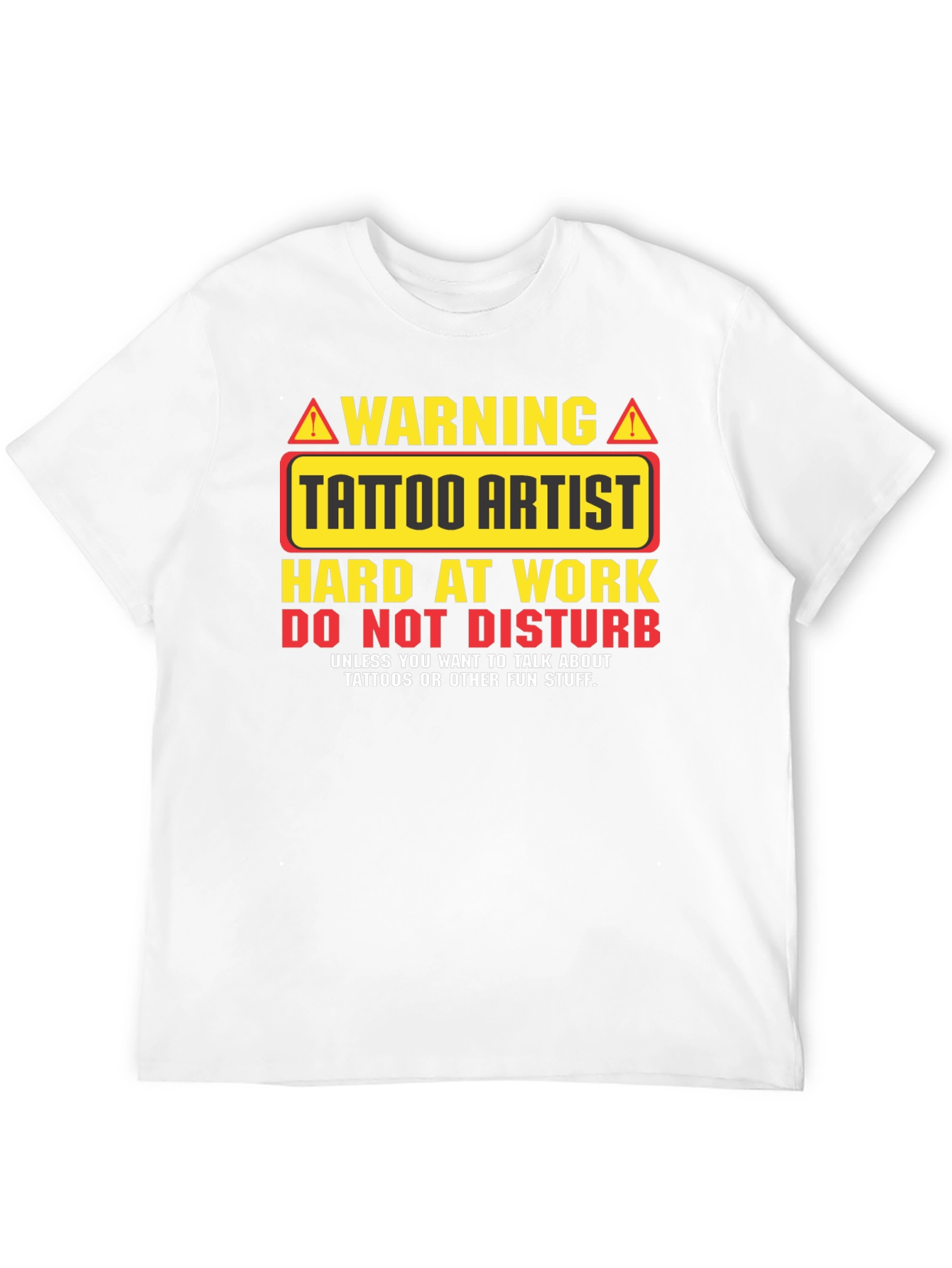 Tattoo Artist Warning Graphic T-Shirt