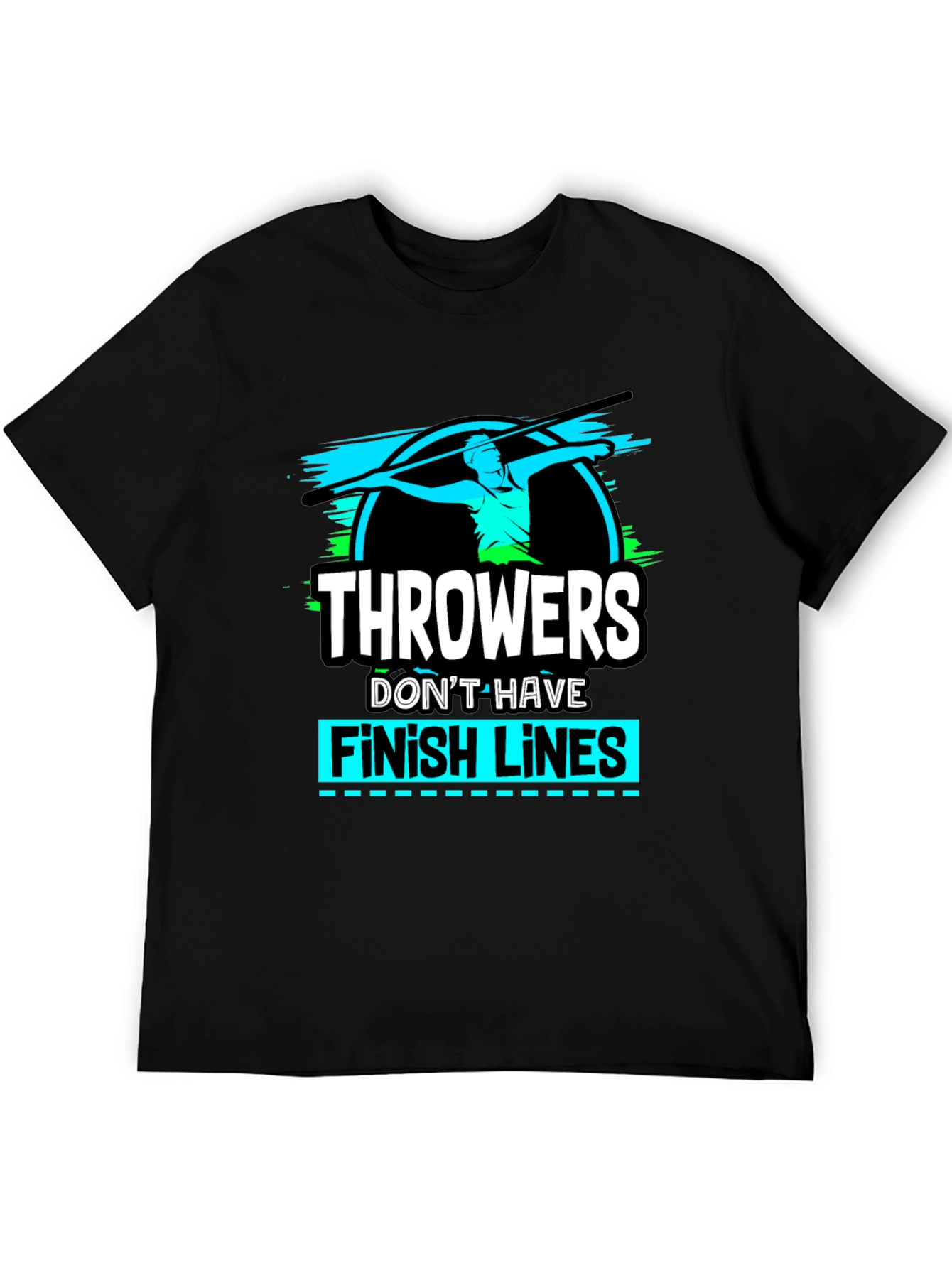 Throwers Dont Have Finish Lines Graphic Tee