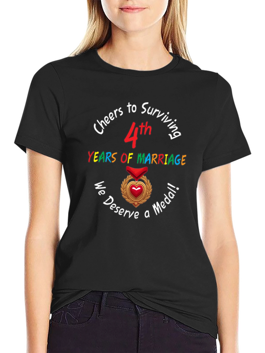 4th Anniversary T-Shirt: Cheers to Surviving Marriage!