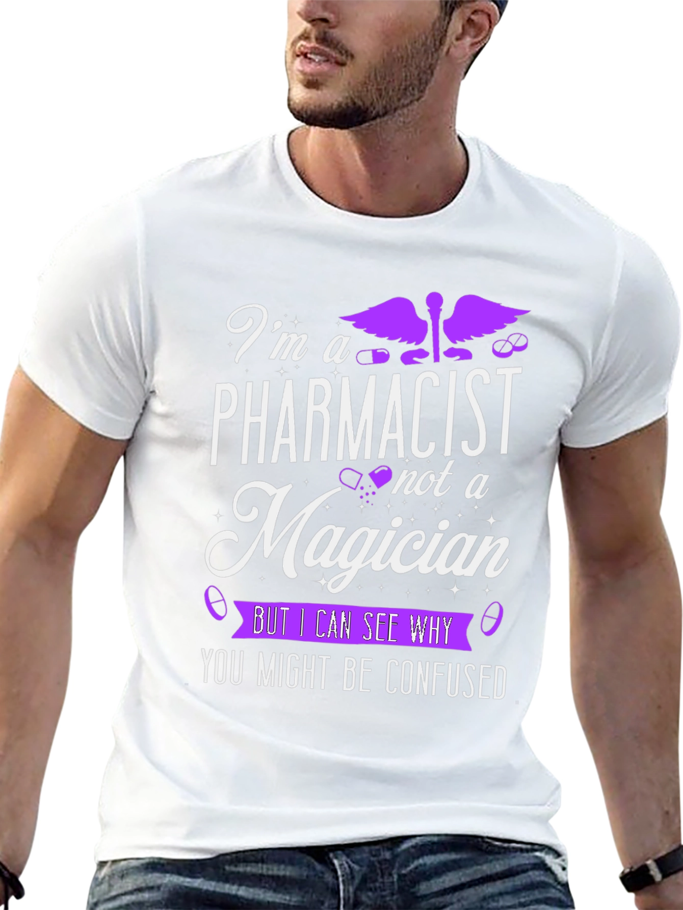 Pharmacist T-Shirt - Im Not A Magician Funny Tee