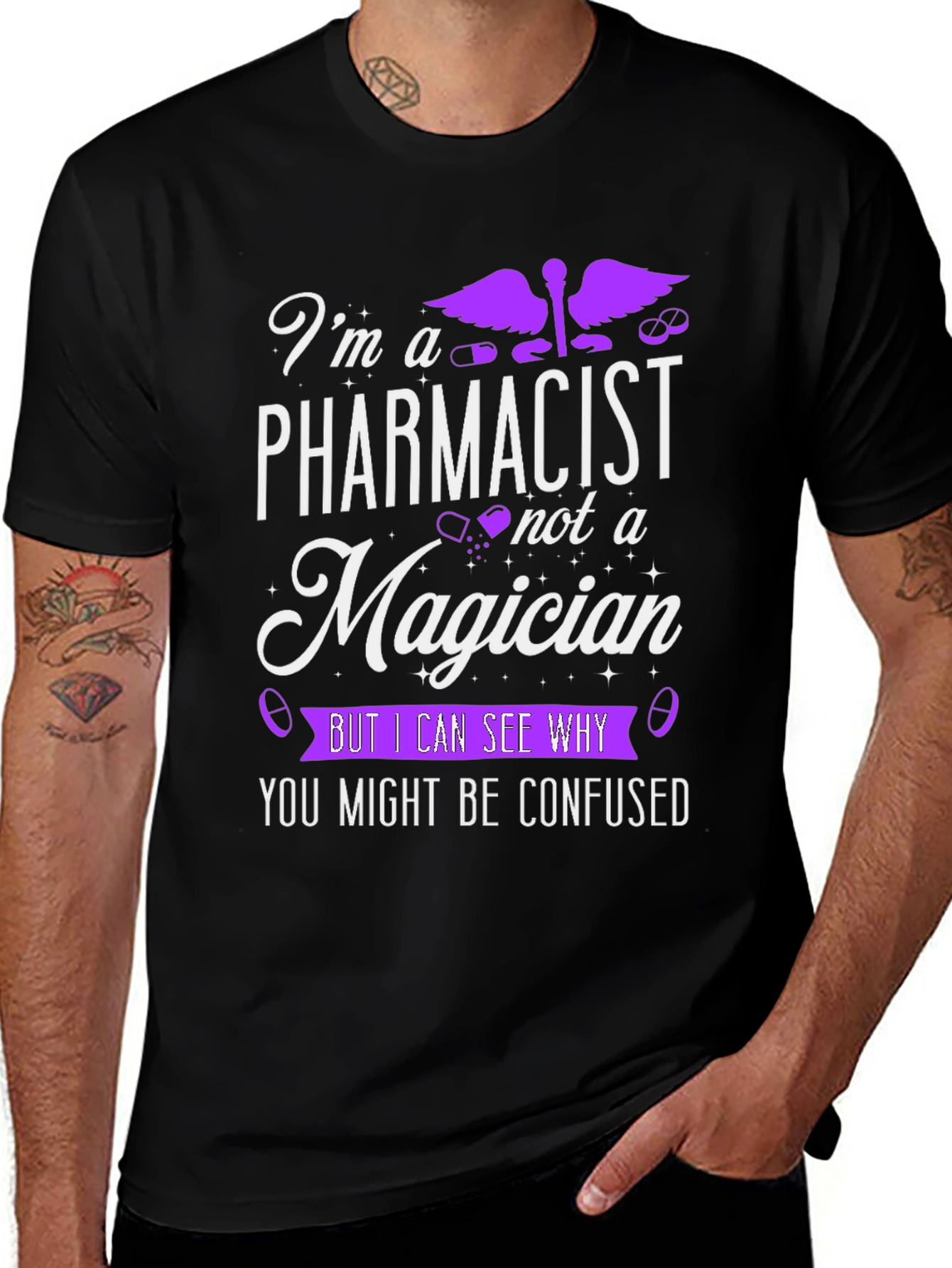Pharmacist T-Shirt - Im Not A Magician Funny Tee