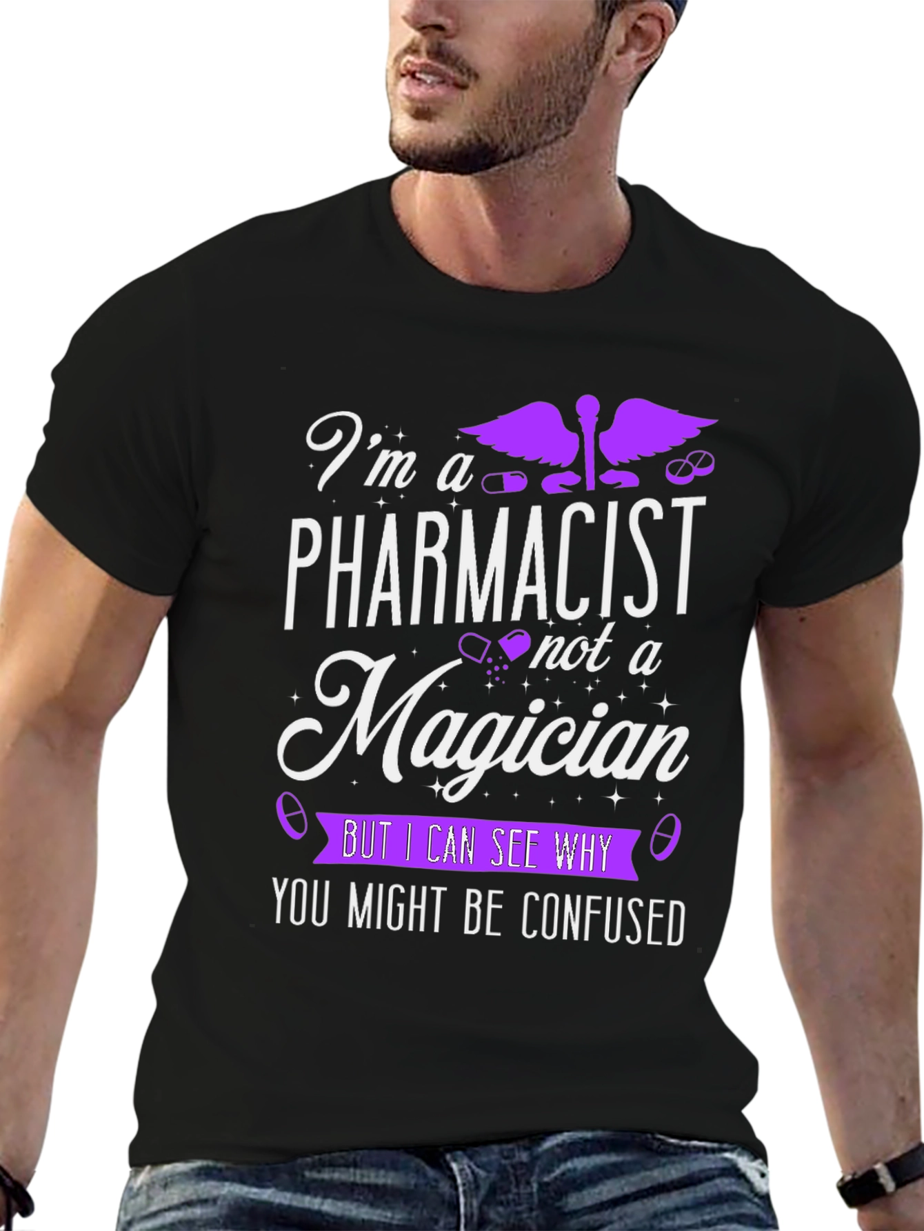 Pharmacist T-Shirt - Im Not A Magician Funny Tee