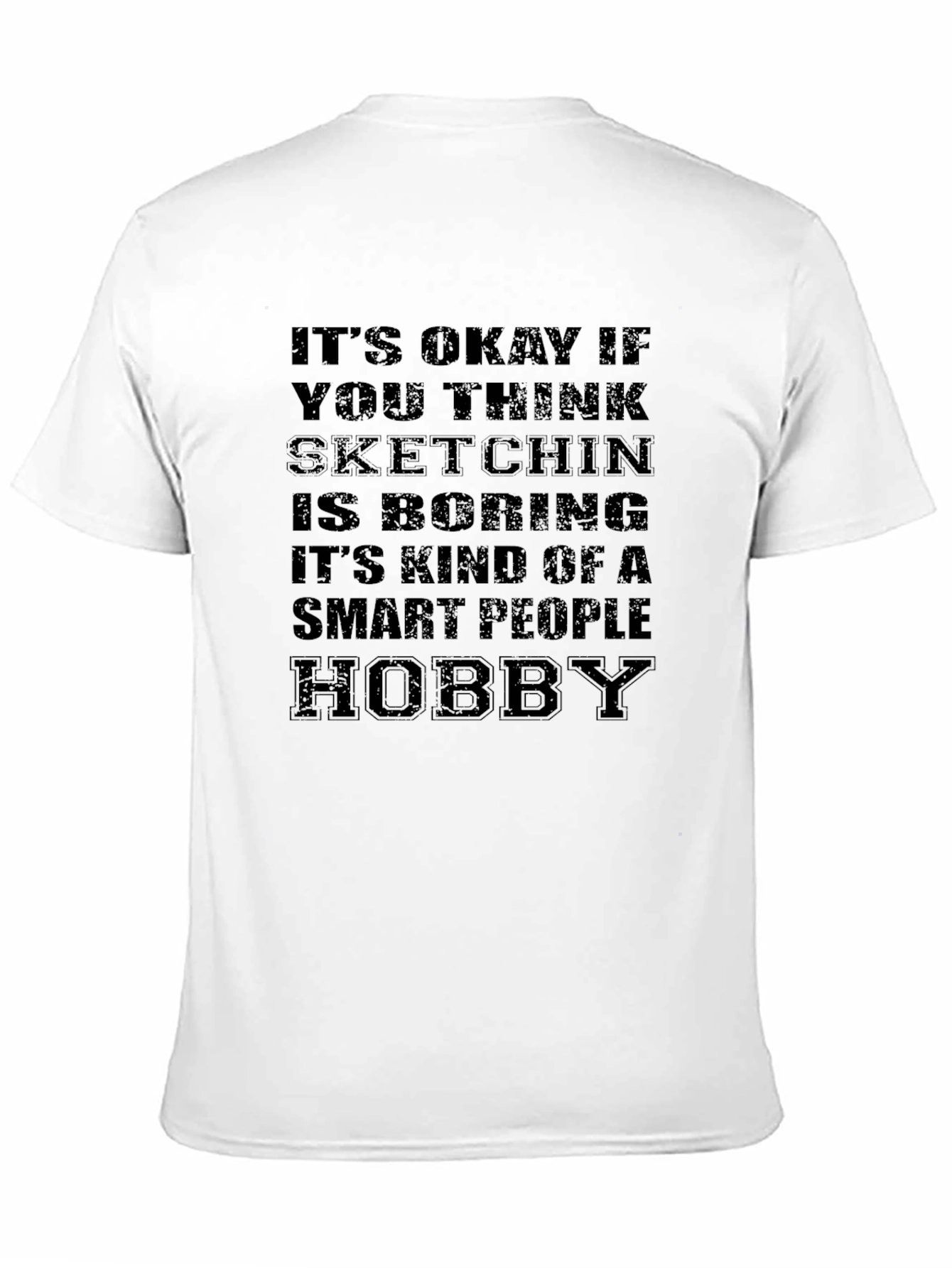 Smart People Hobby Sketching T-Shirt