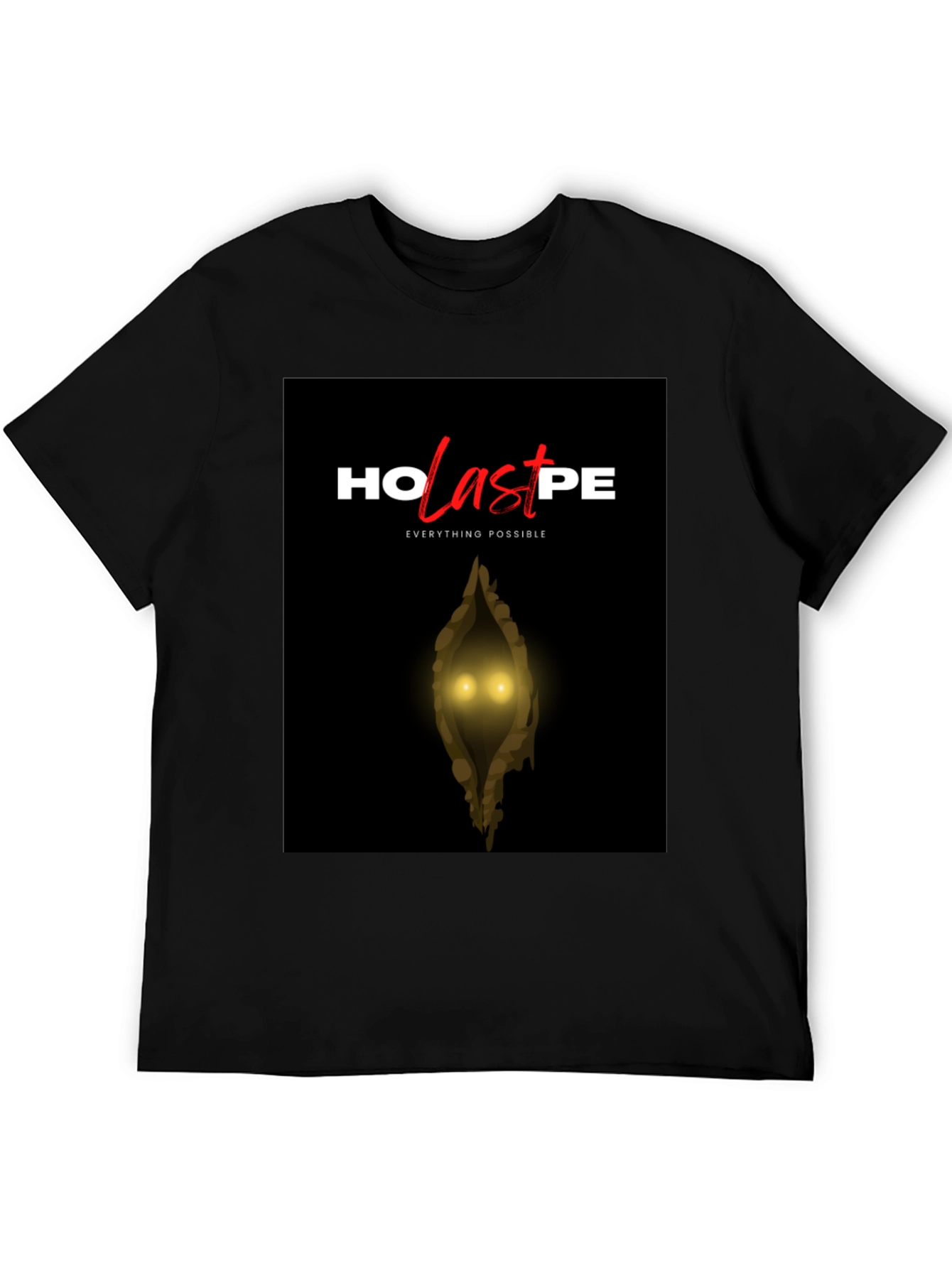HO LAST PE T-Shirt - Everything Possible Graphic Tee