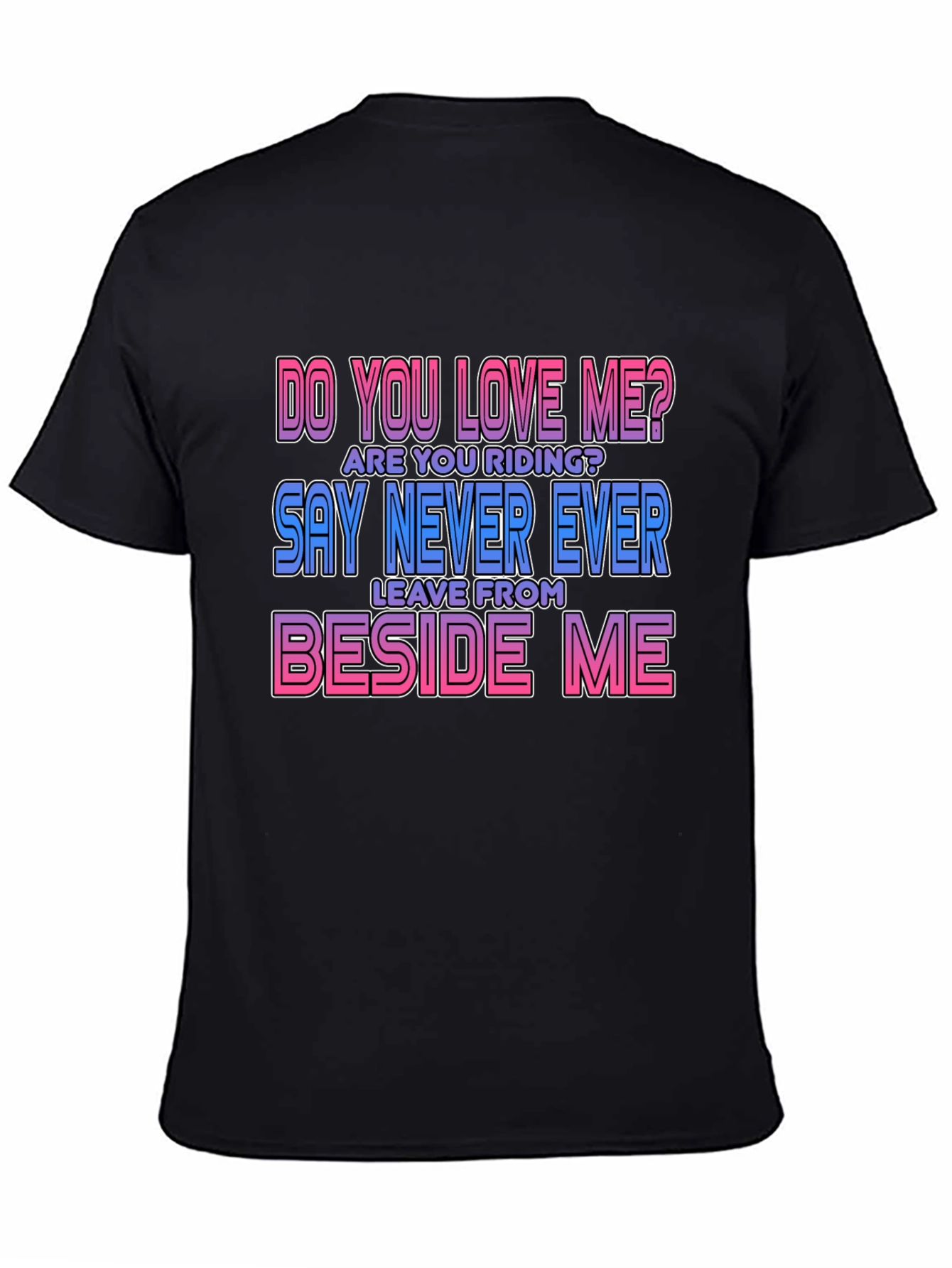 Do You Love Me T-Shirt - Fun Graphic Tee