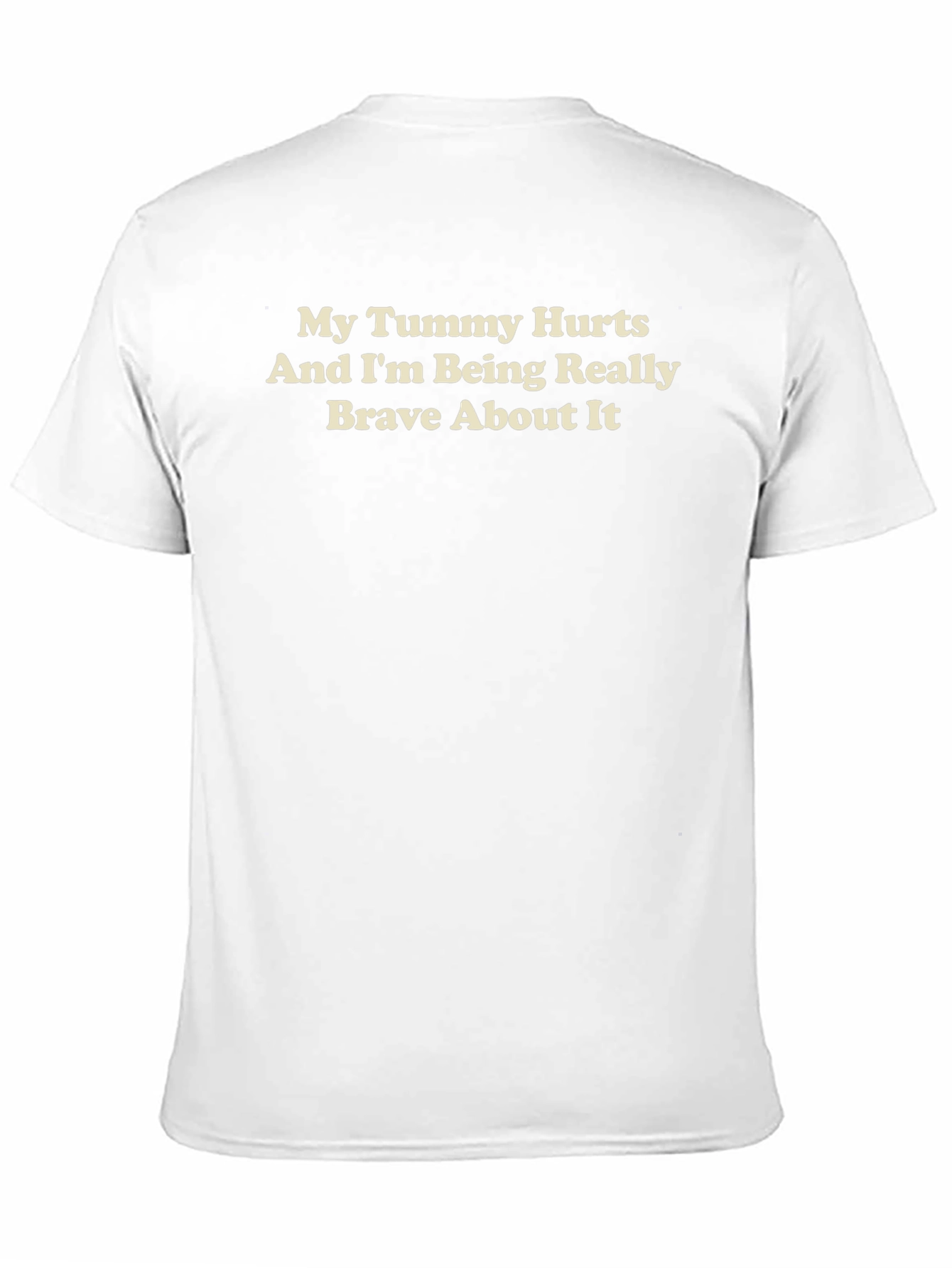 My Tummy Hurts T-Shirt - Funny Graphic Tee