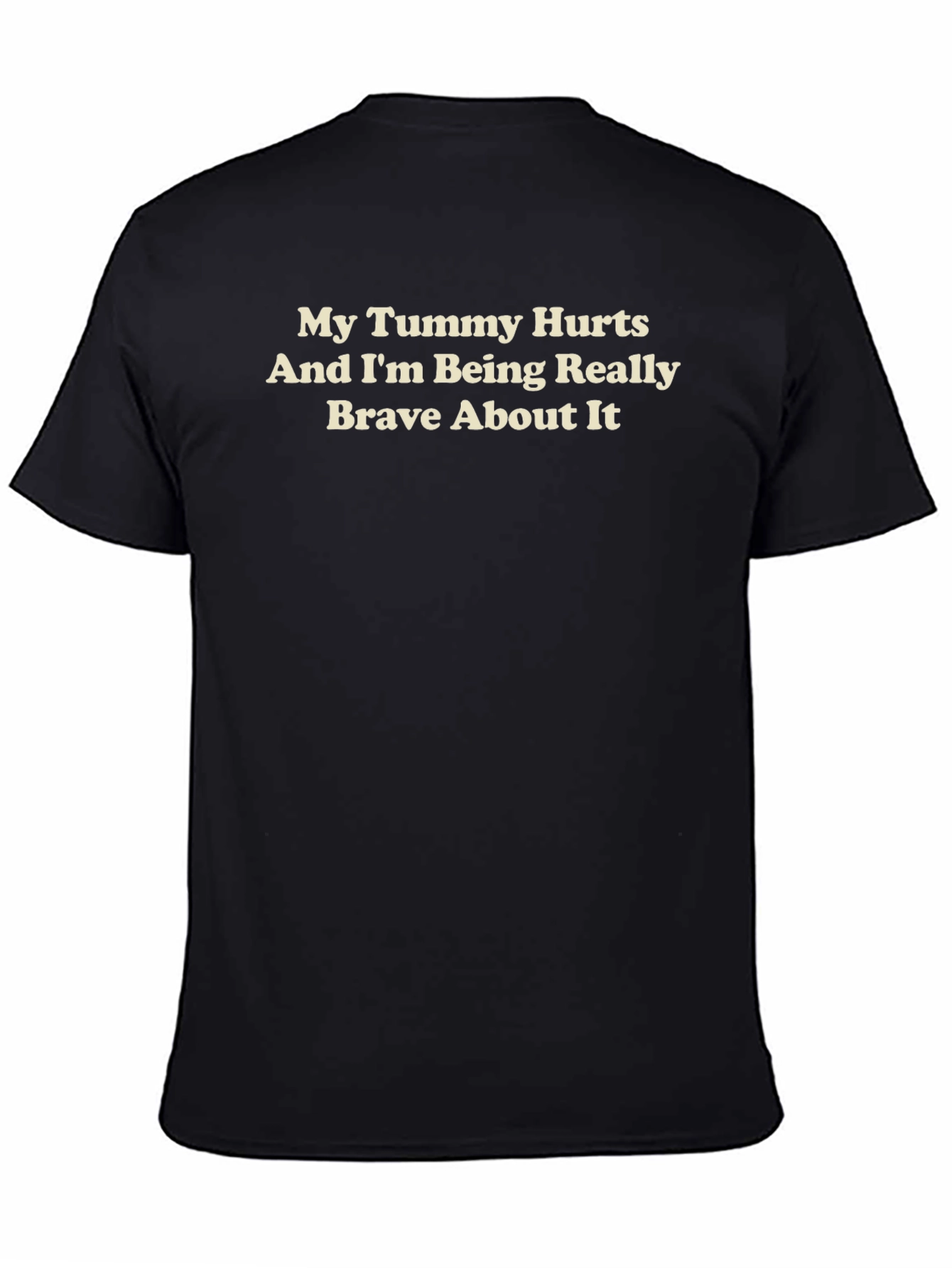 My Tummy Hurts T-Shirt - Funny Graphic Tee