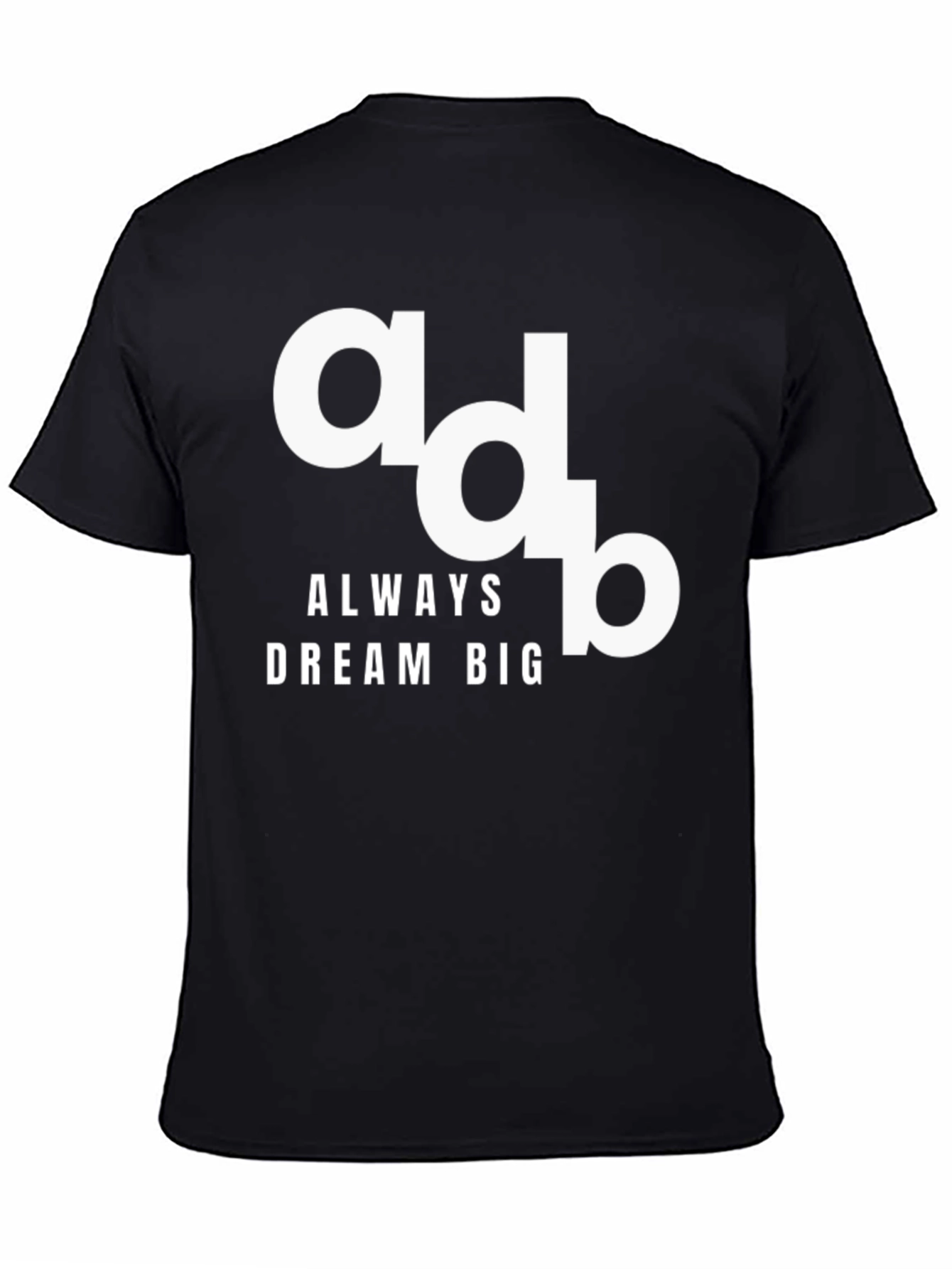 Always Dream Big Black Graphic Tee Shirt