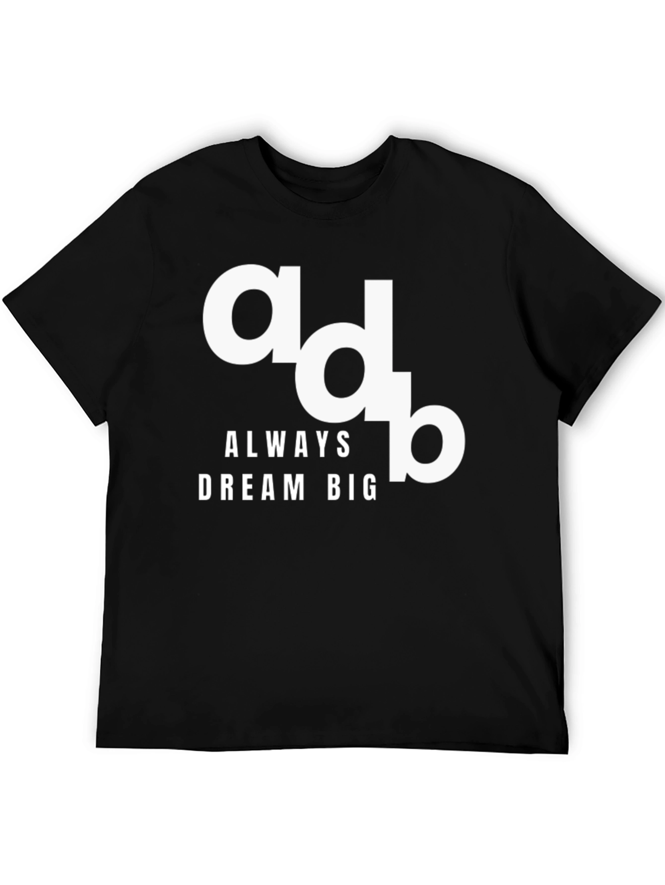 Always Dream Big Black Graphic Tee Shirt