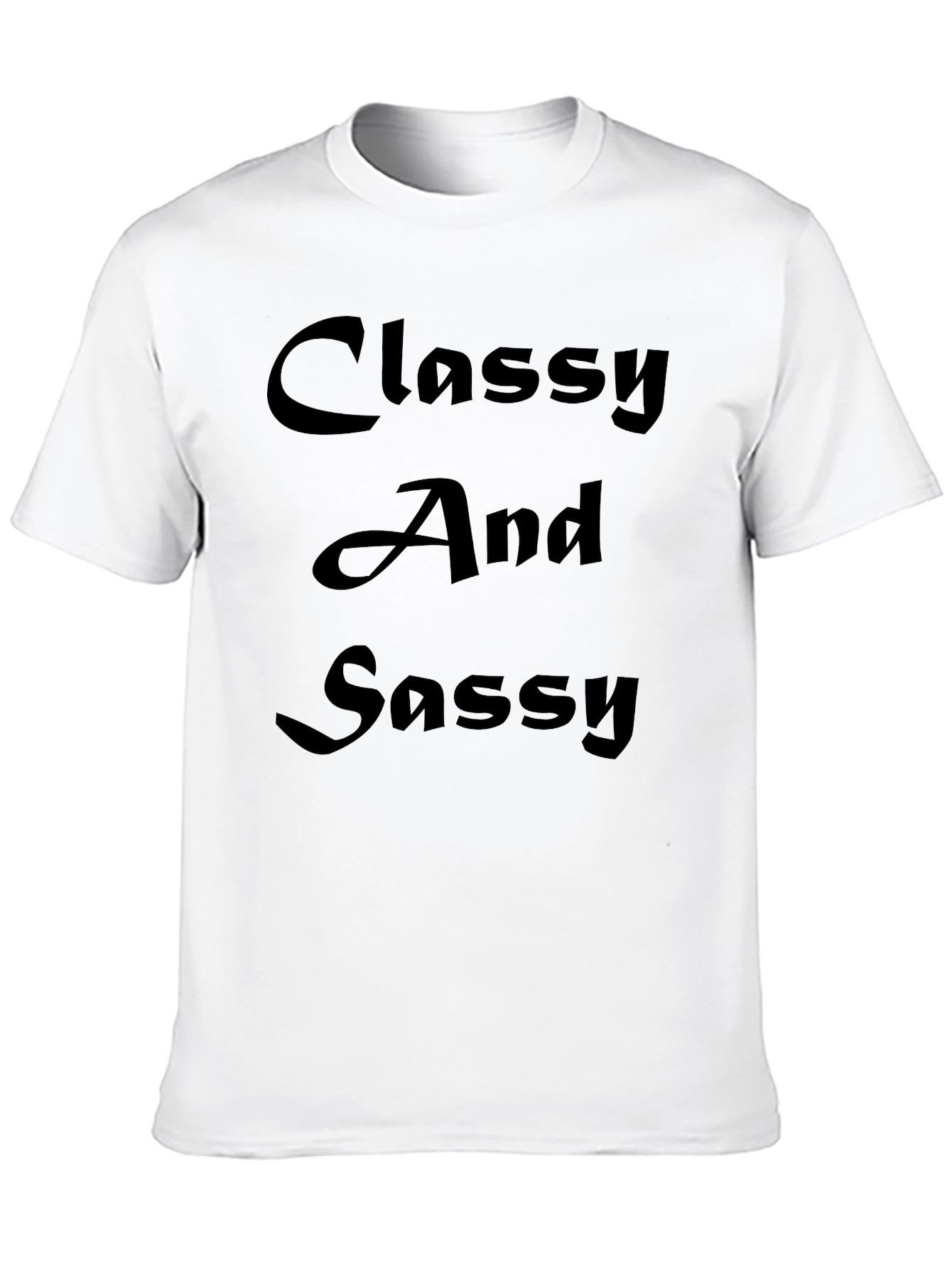 Classy and Sassy Graphic Tee
