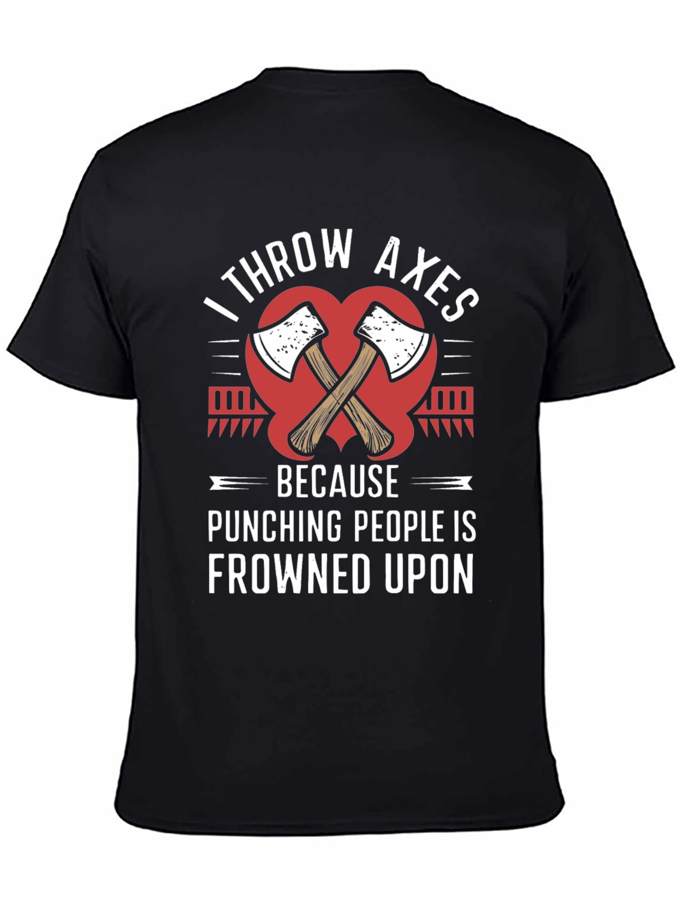 I Throw Axes Funny T-Shirt