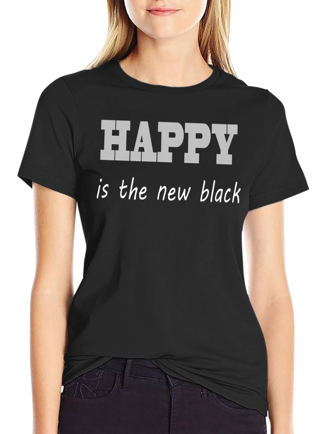 Happy is the New Black - Graphic T-Shirt