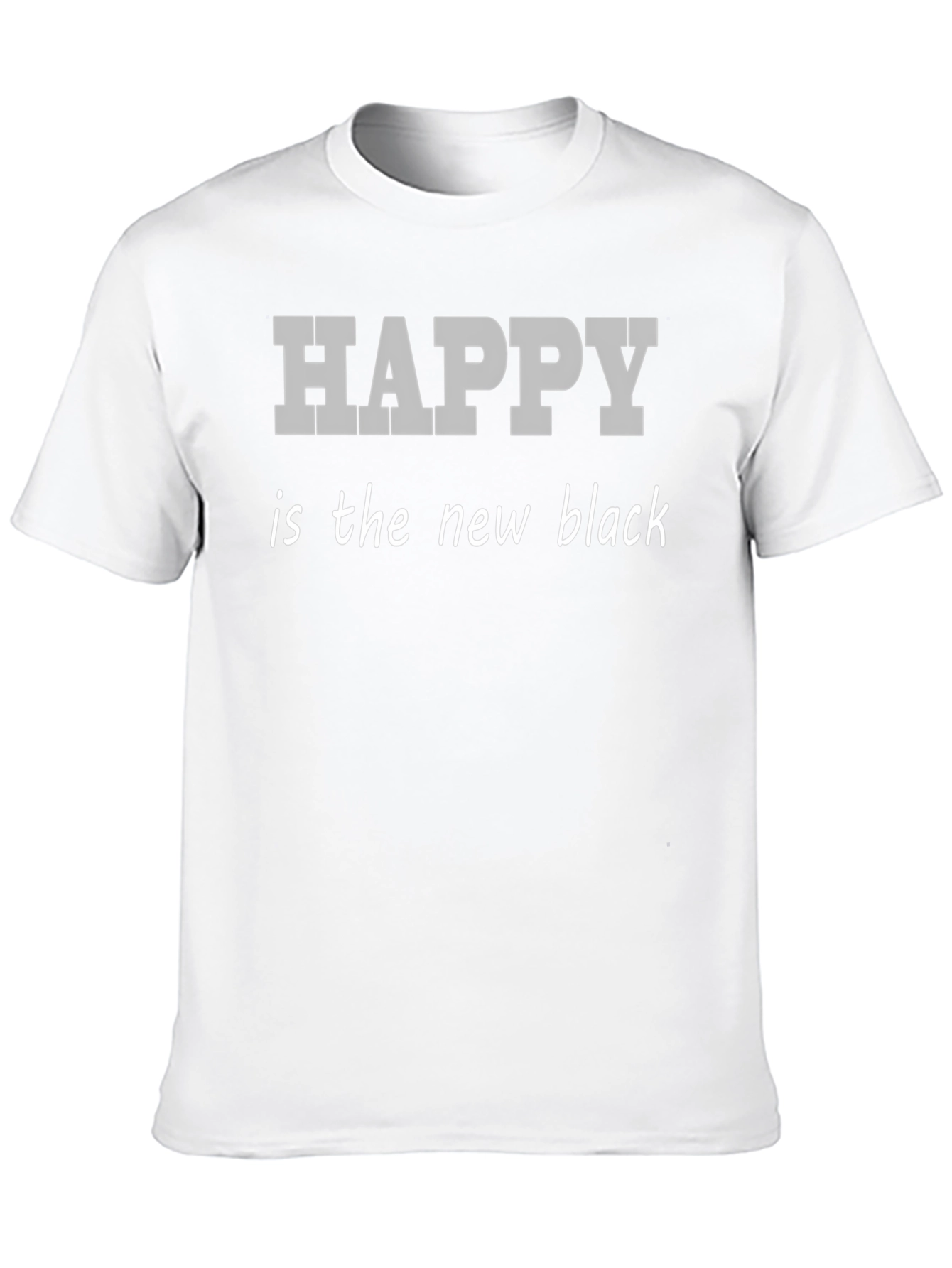 Happy is the New Black - Graphic T-Shirt