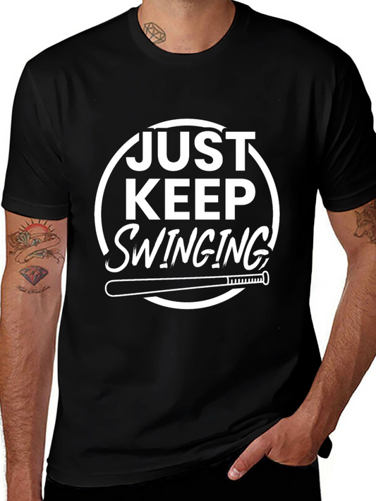 Just Keep Swinging T-Shirt - Baseball Tee