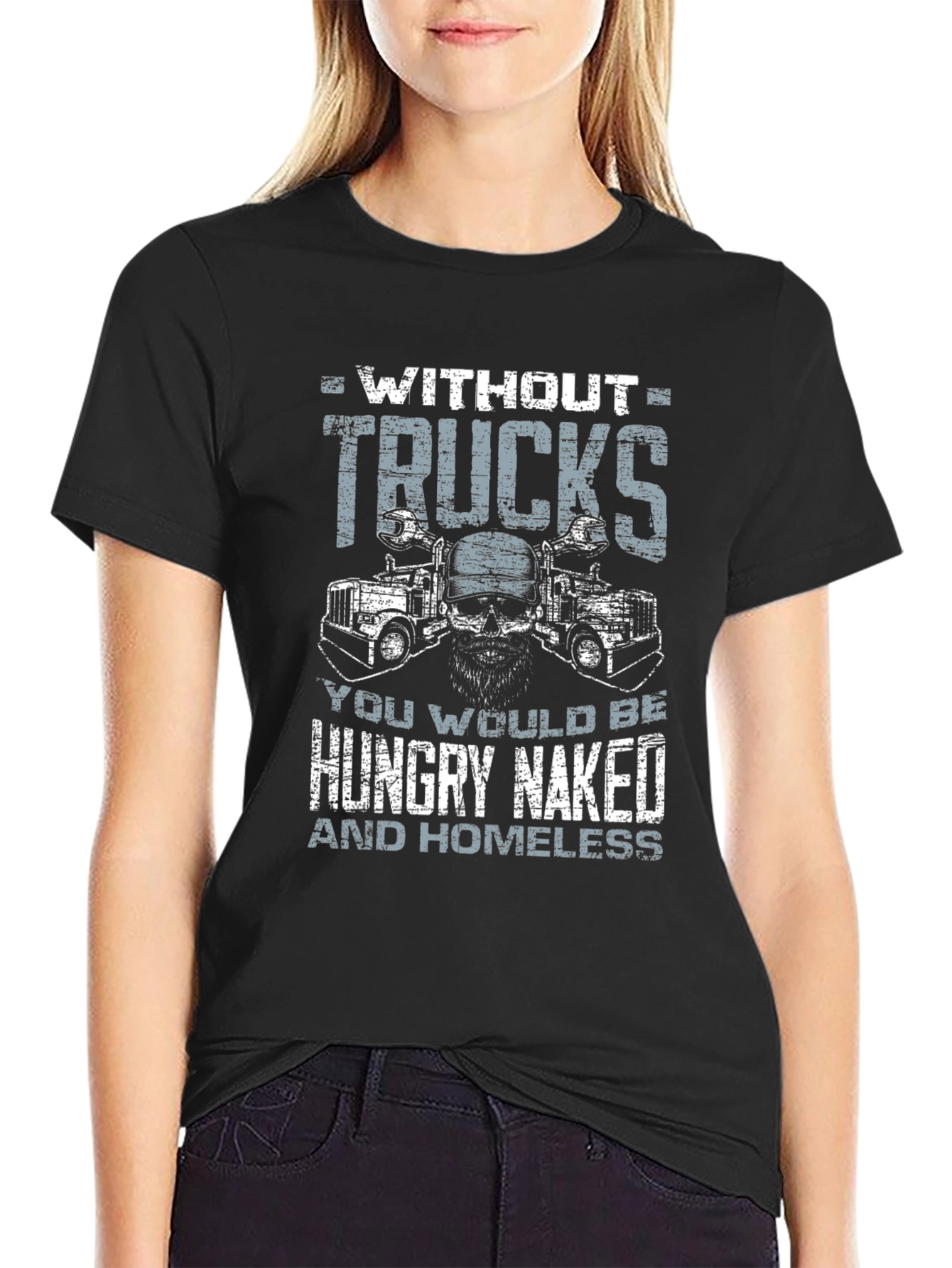 Trucker T-Shirt - Without Trucks - Graphic Tee