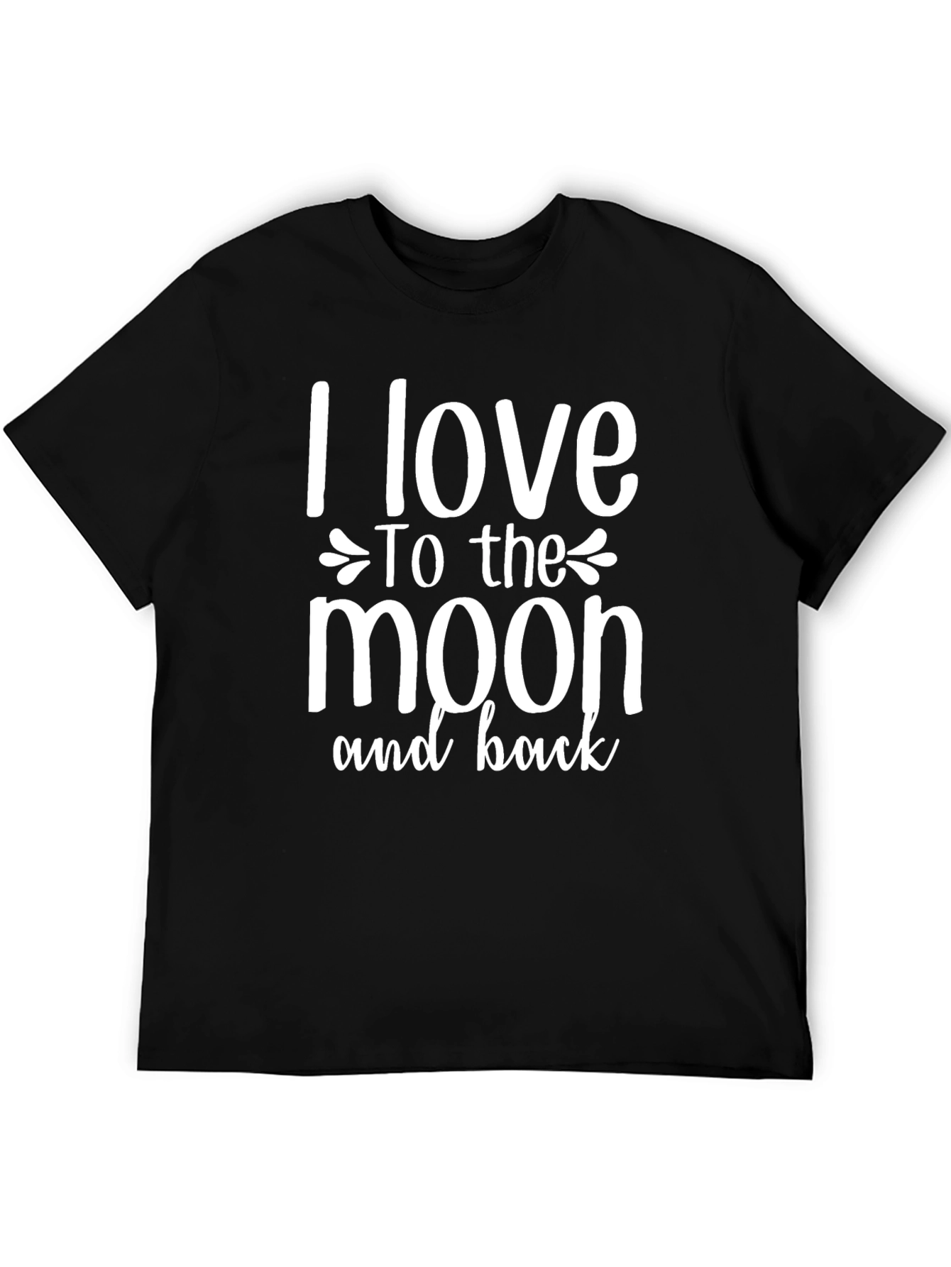 I Love To The Moon And Back Black T-Shirt