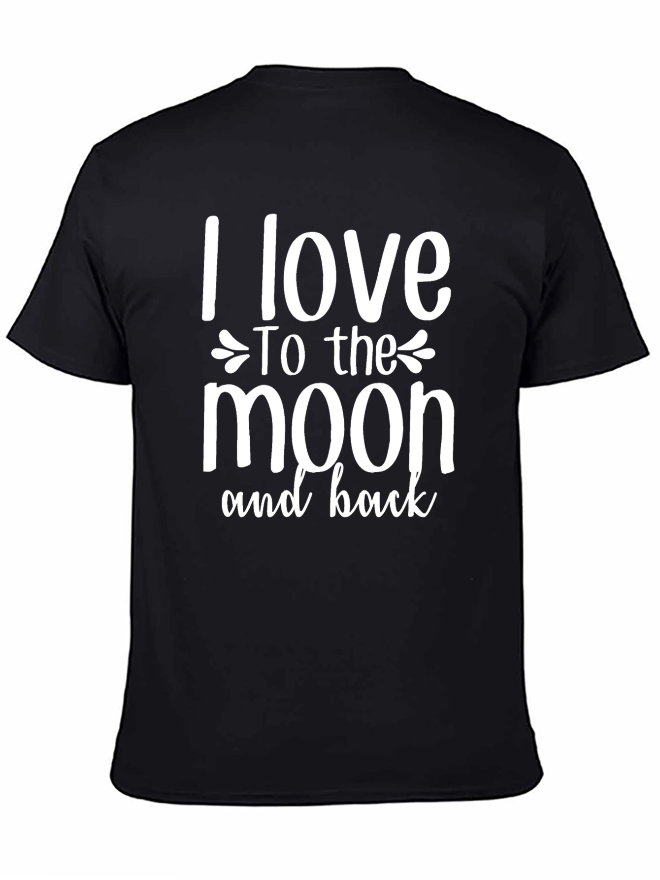 I Love To The Moon And Back Black T-Shirt