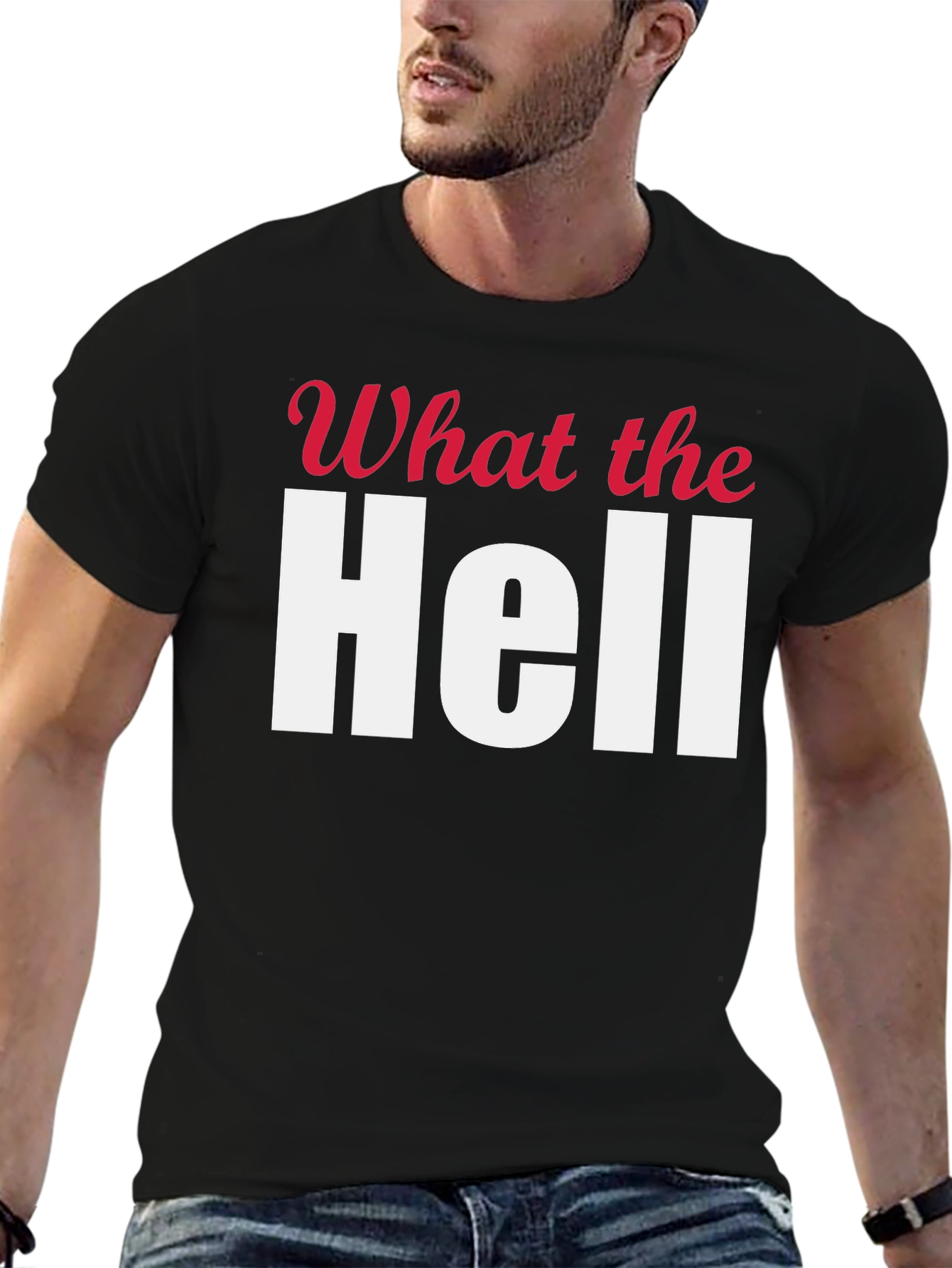What the Hell T-Shirt - Bold Statement Tee