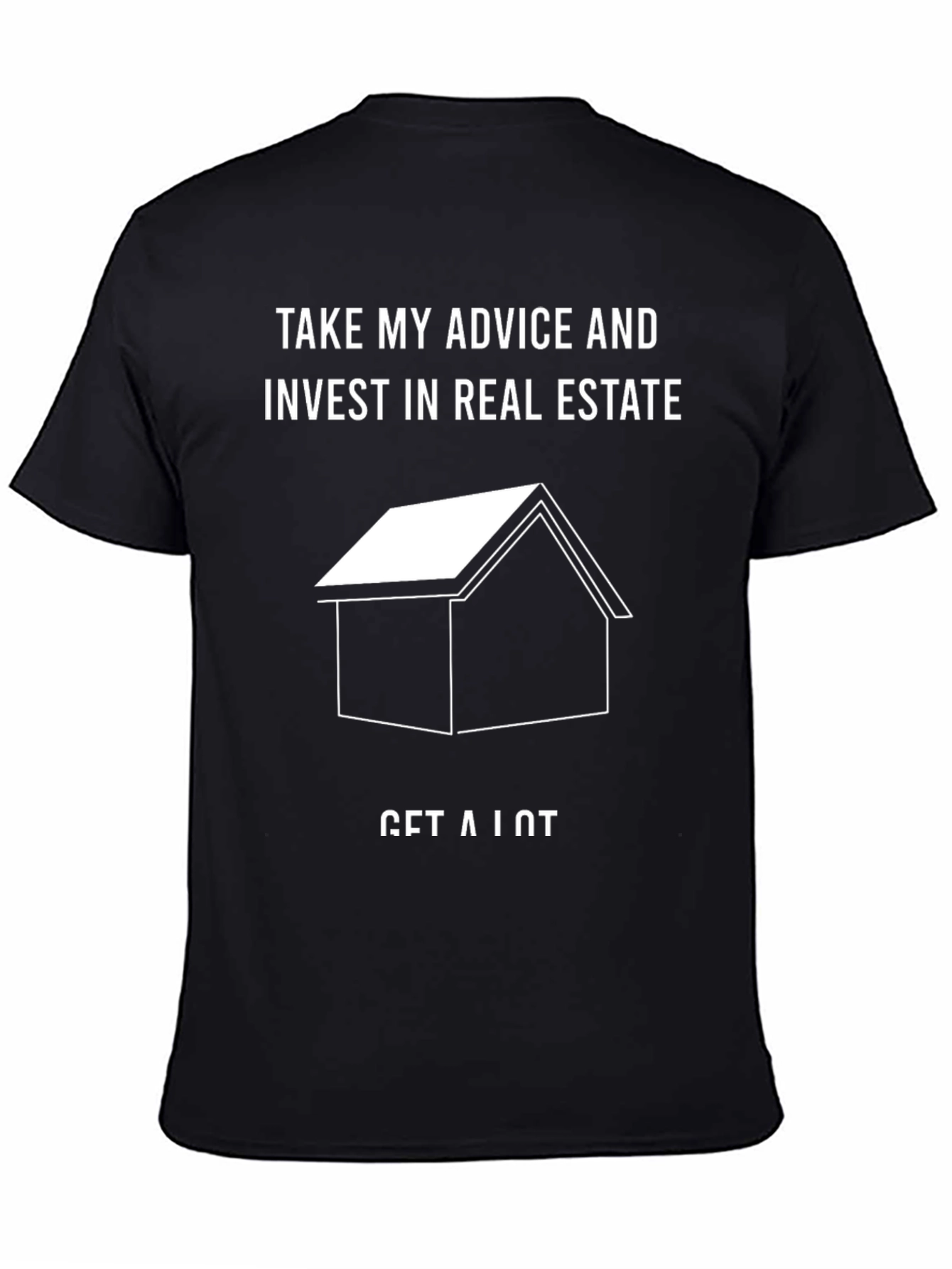 Invest in Real Estate T-Shirt