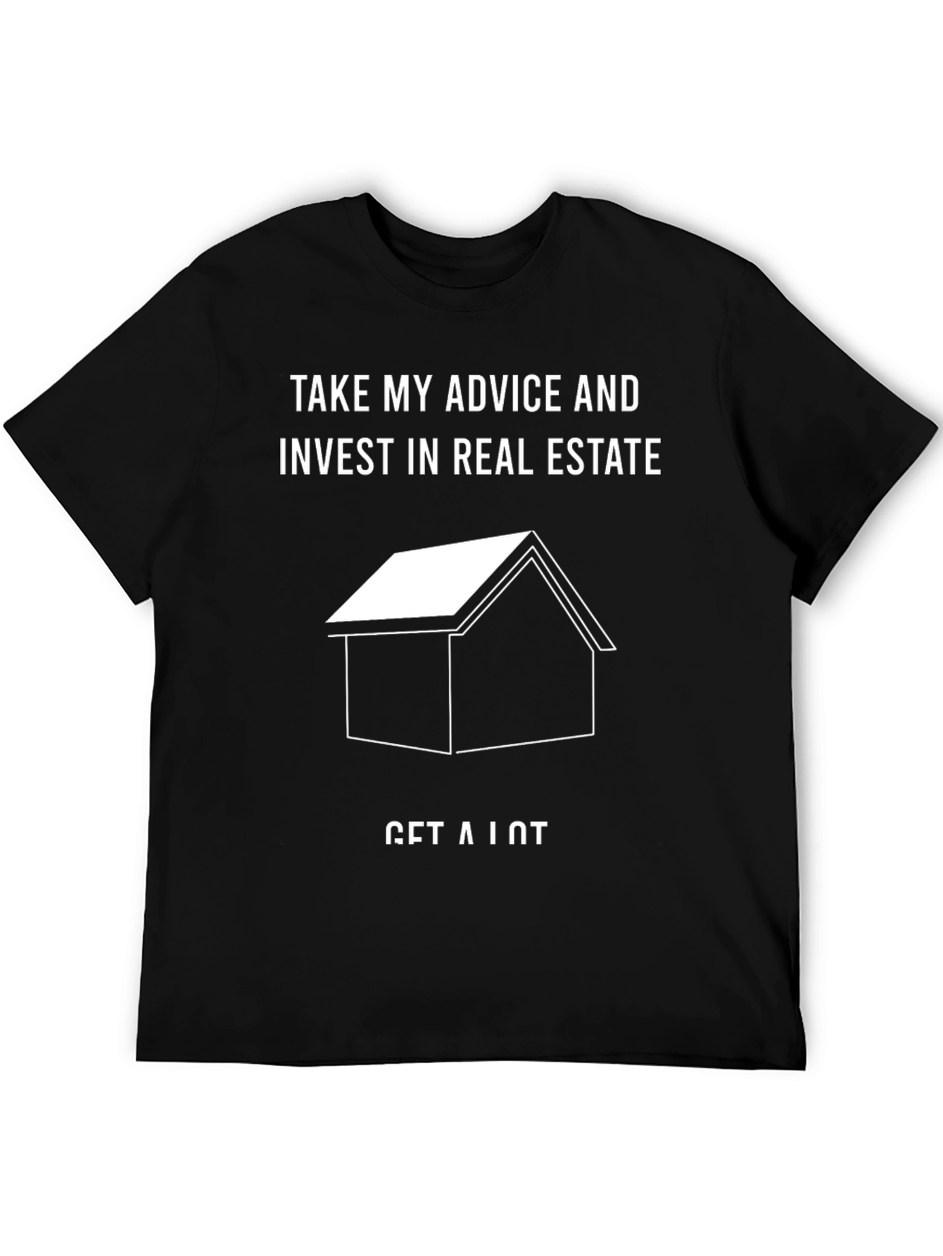 Invest in Real Estate T-Shirt