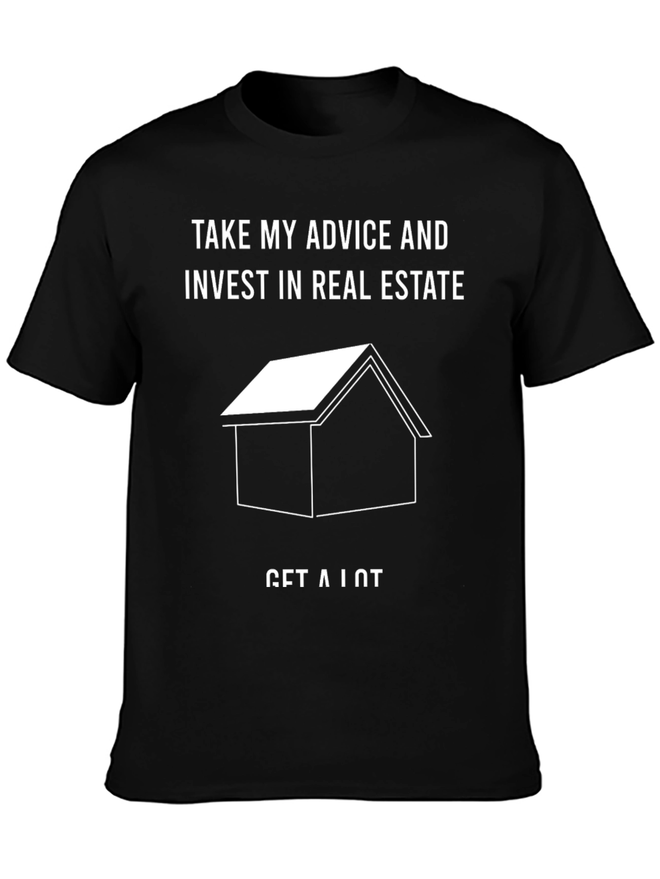 Invest in Real Estate T-Shirt