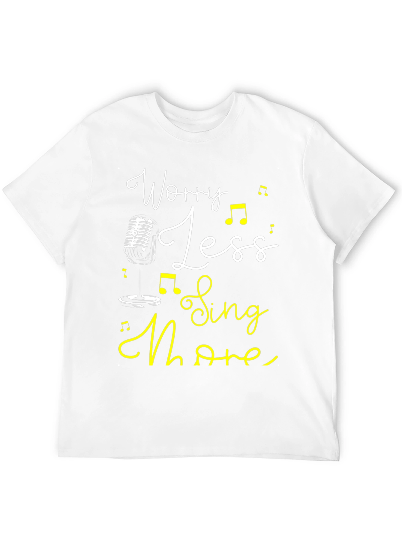 Worry Less Sing More Graphic Tee